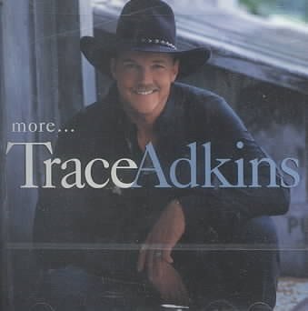 Trace Adkins More Cd