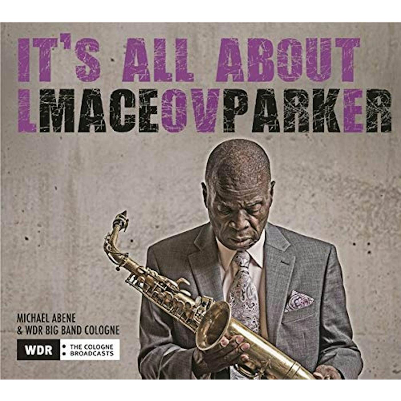 Maceo Parker It's All About Love CD