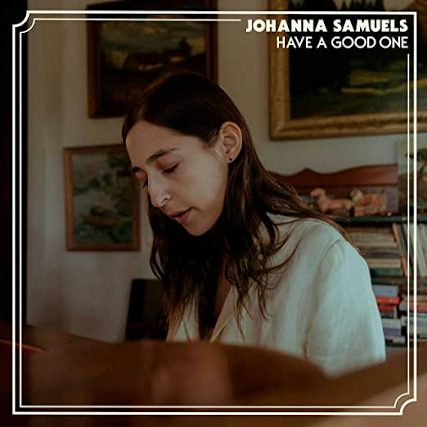 Johanna Samuels Have A Good One Vinyl Record