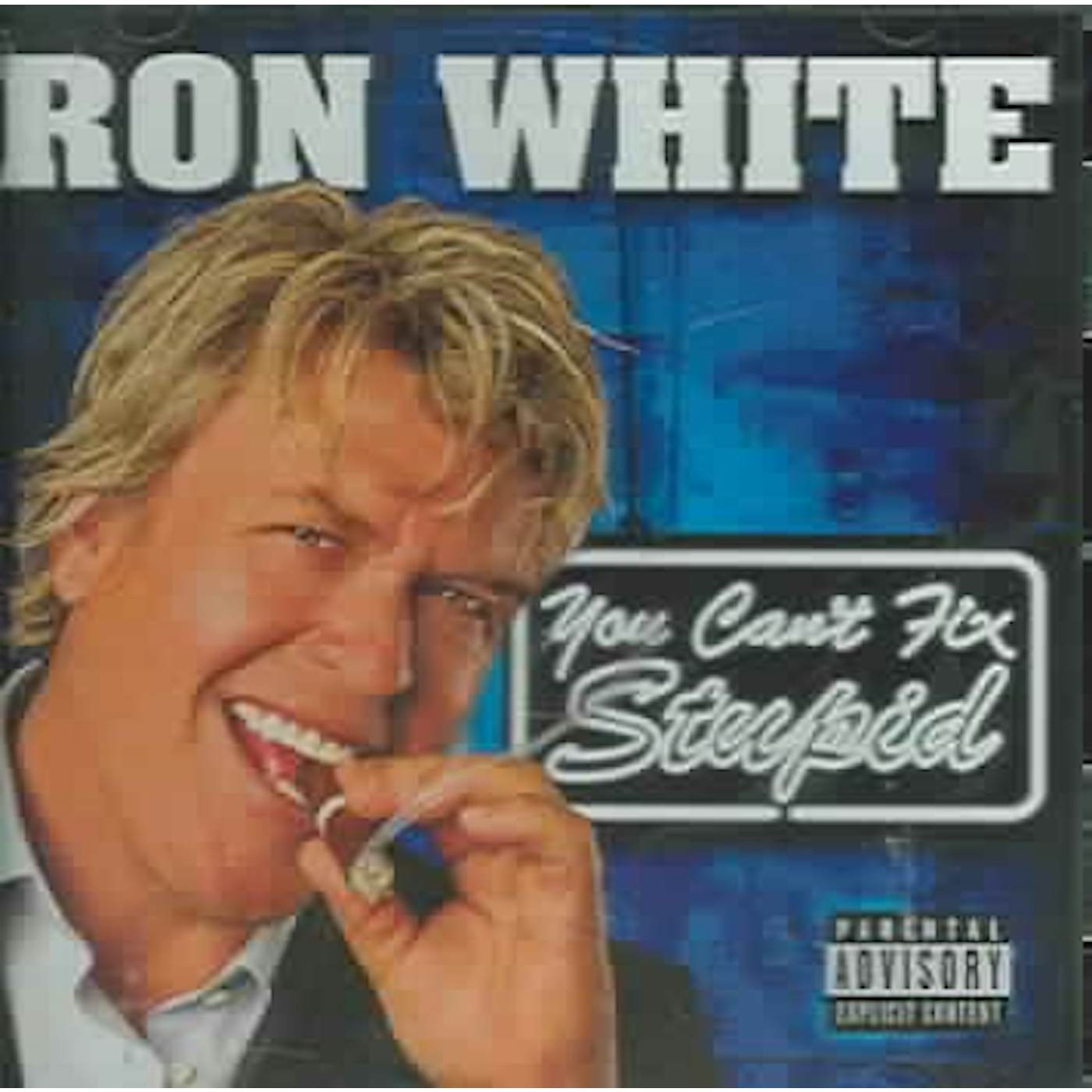 Ron White You Can't Fix Stupid CD