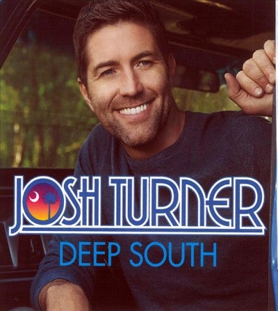 Josh Turner Deep South CD