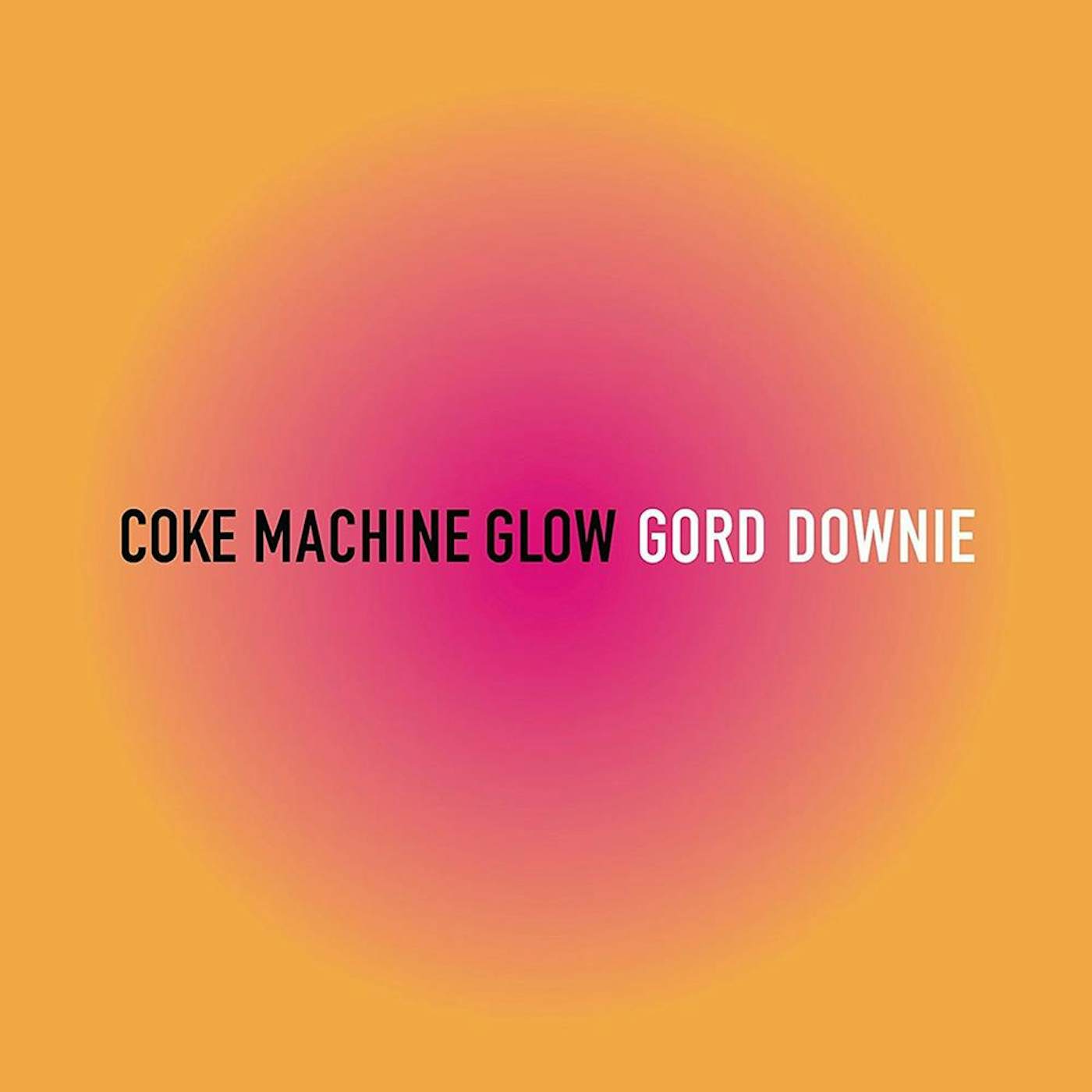 Gord Downie COKE MACHINE GLOW (SONGWRITERS CABAL) CD