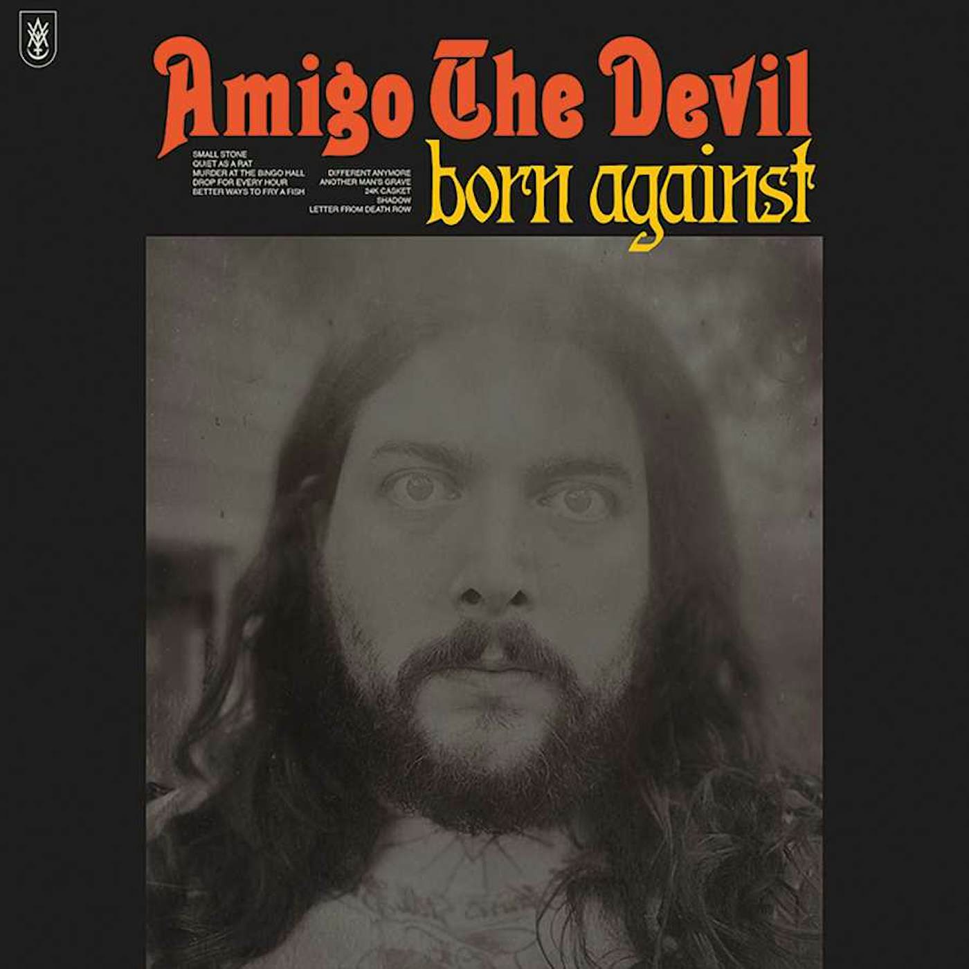 Amigo the Devil BORN AGAINST CD