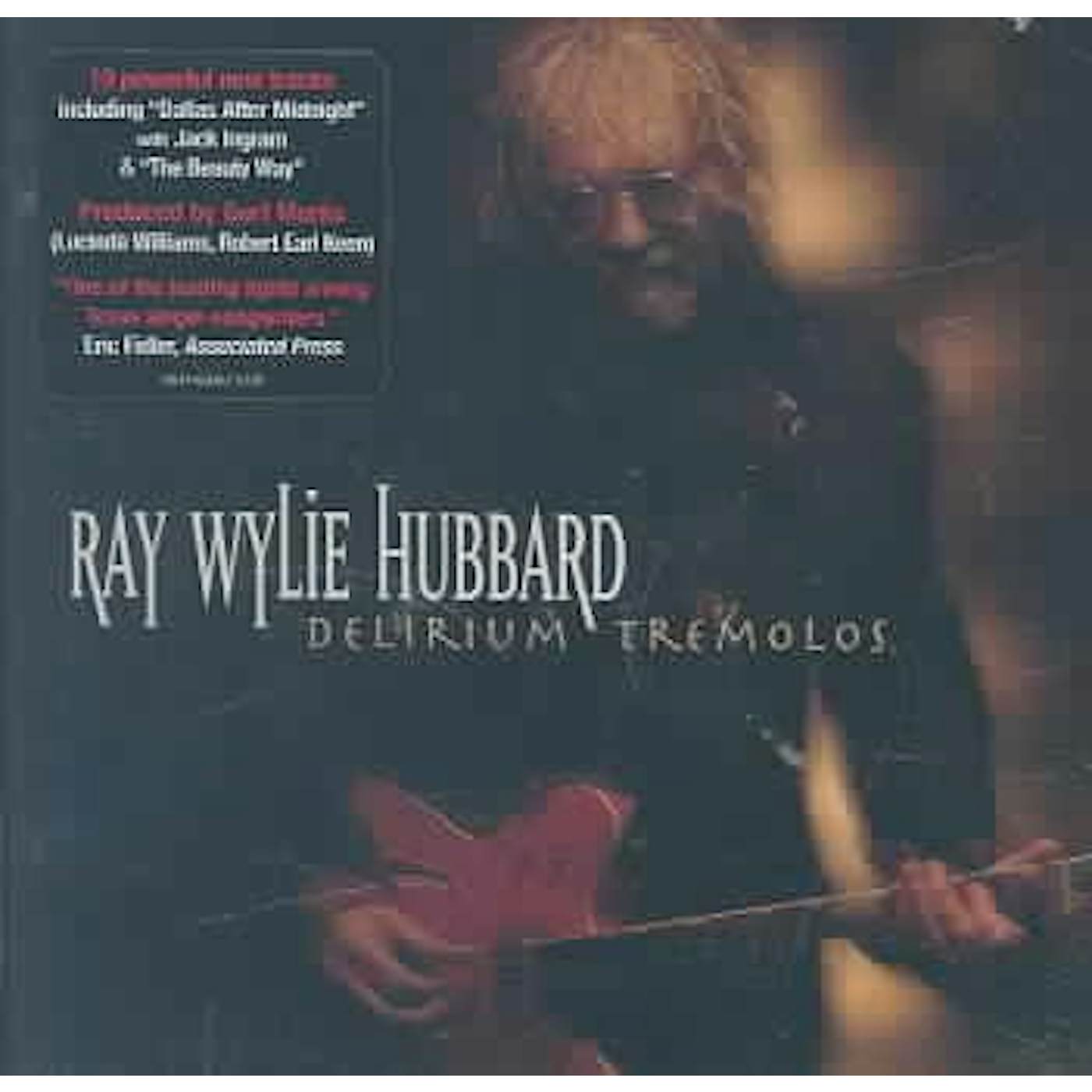 Ray Wylie Hubbard Delirium Tremolos CD