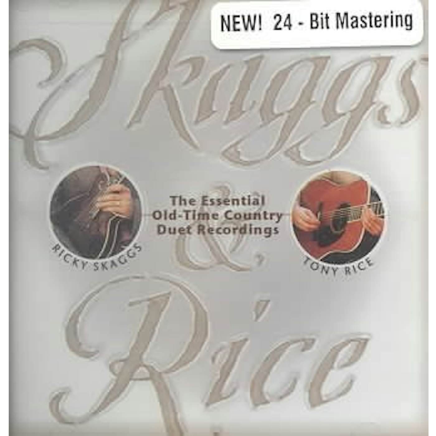 Ricky Skaggs & Tony Rice Skaggs And Rice CD