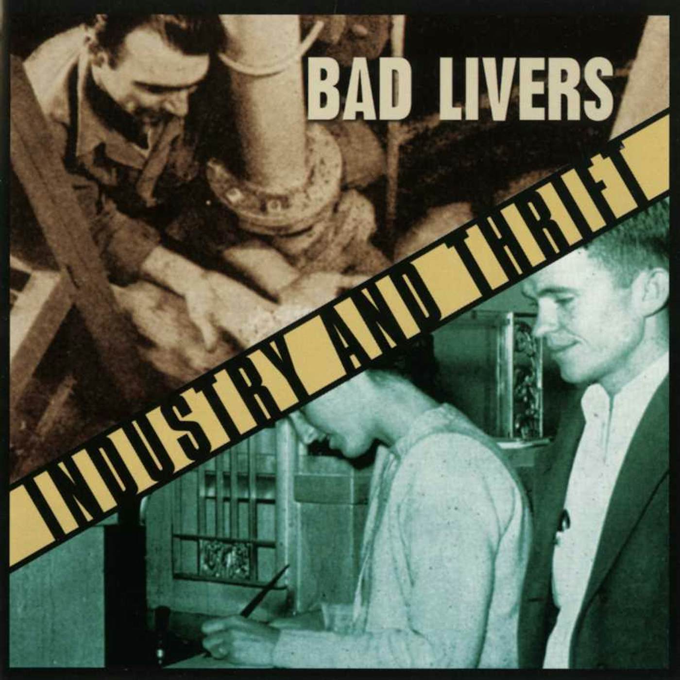 Bad Livers Industry And Thrift CD