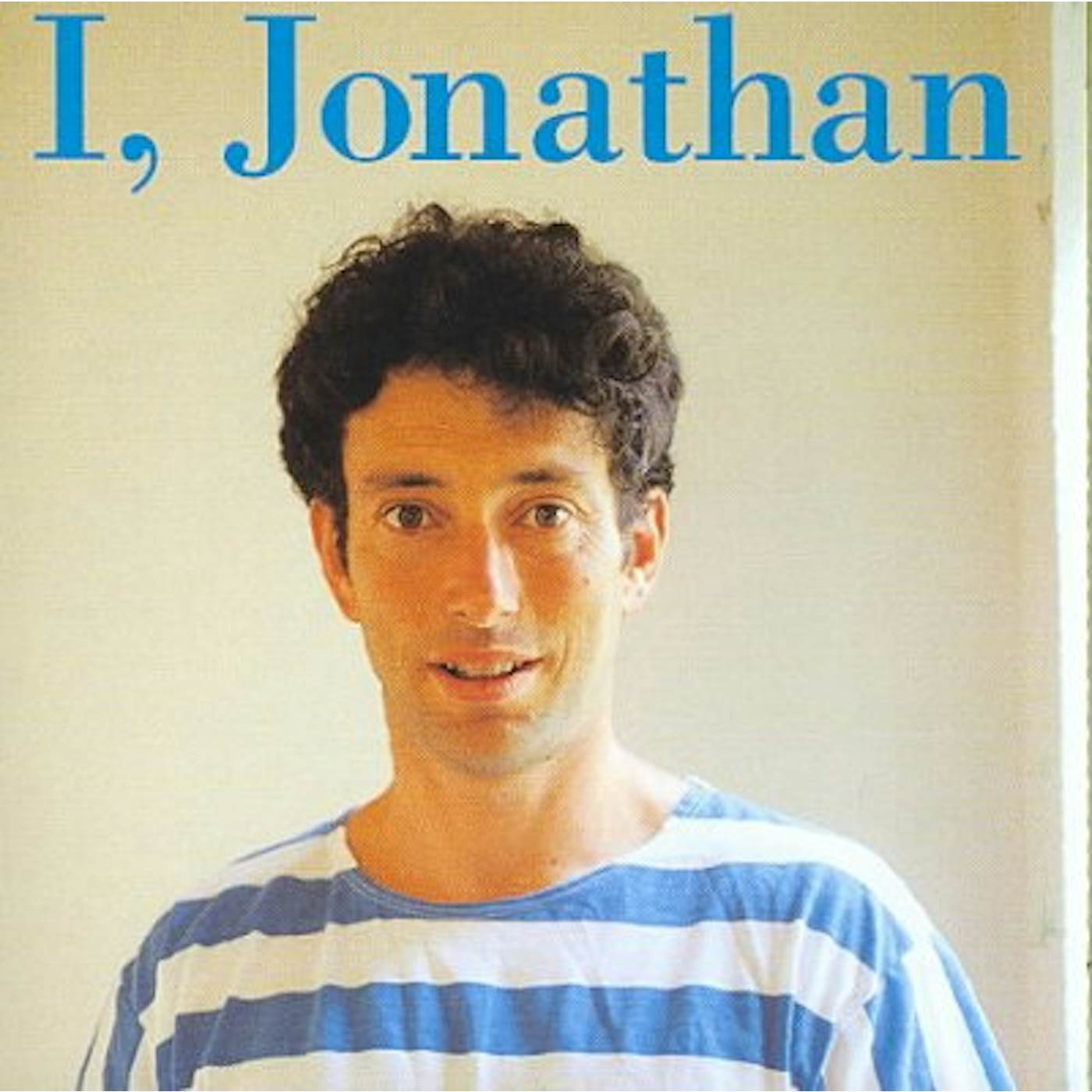 Jonathan Richman I, Jonathan CD