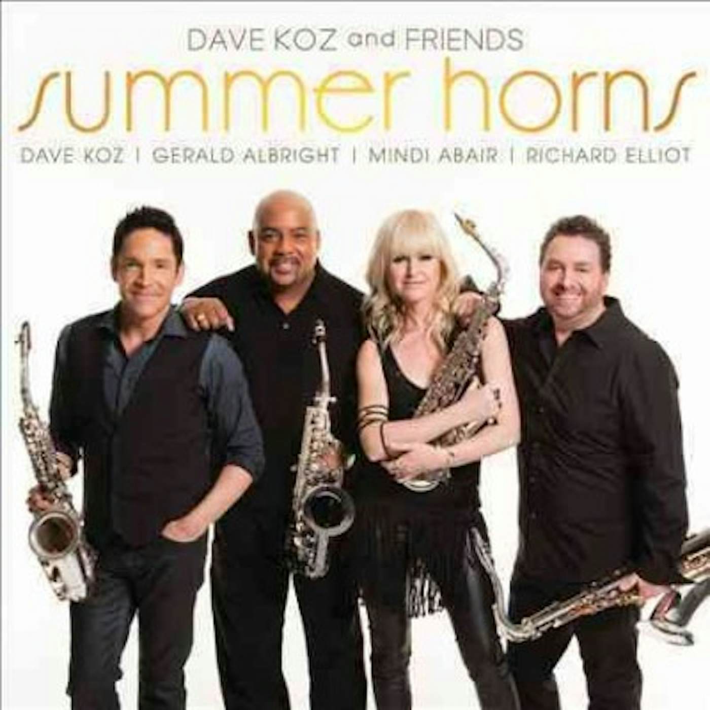 Dave Koz And Friends: Summer Horns CD