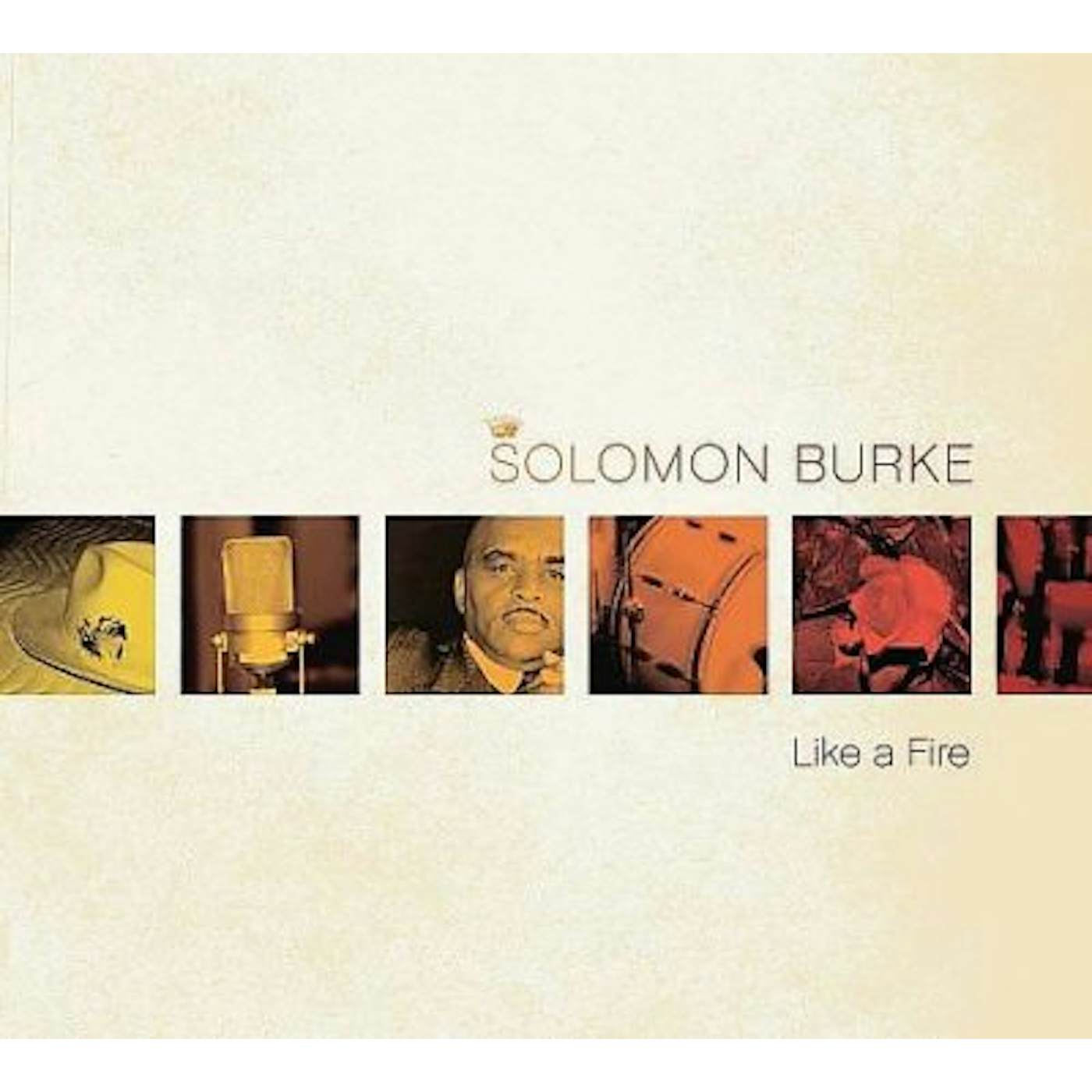 Solomon Burke LIKE A FIRE CD