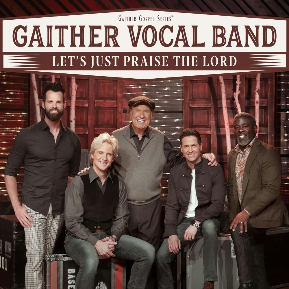 Gaither Vocal Band LET'S JUST PRAISE THE LORD CD