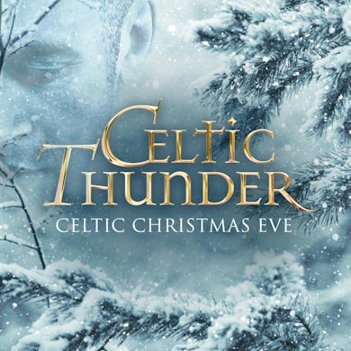Celtic Thunder CELTIC CHRISTMAS EVE CD
