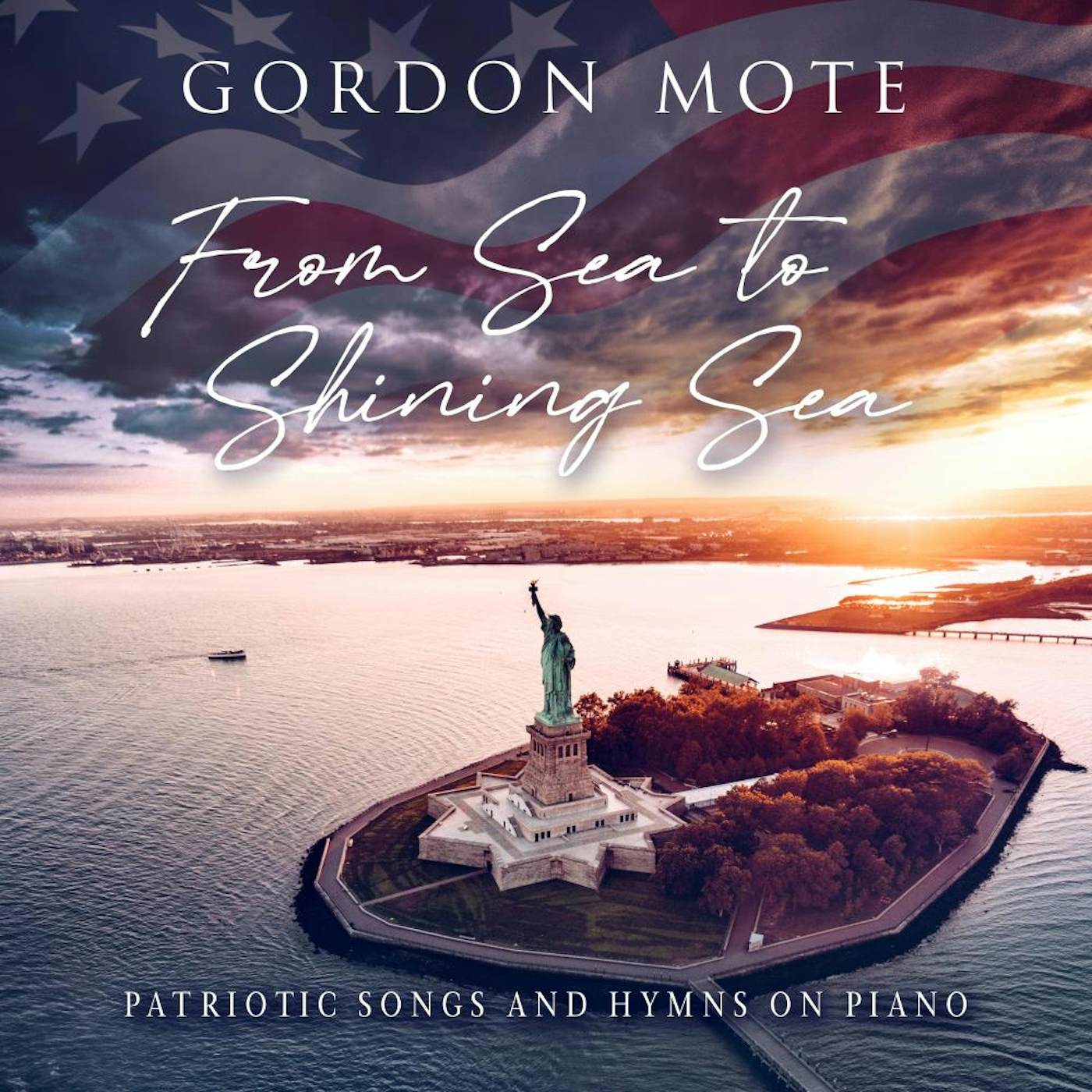 Gordon Mote FROM SEA TO SHINING SEA: PATRIOTIC SONGS & HYMNS ON PIANO CD