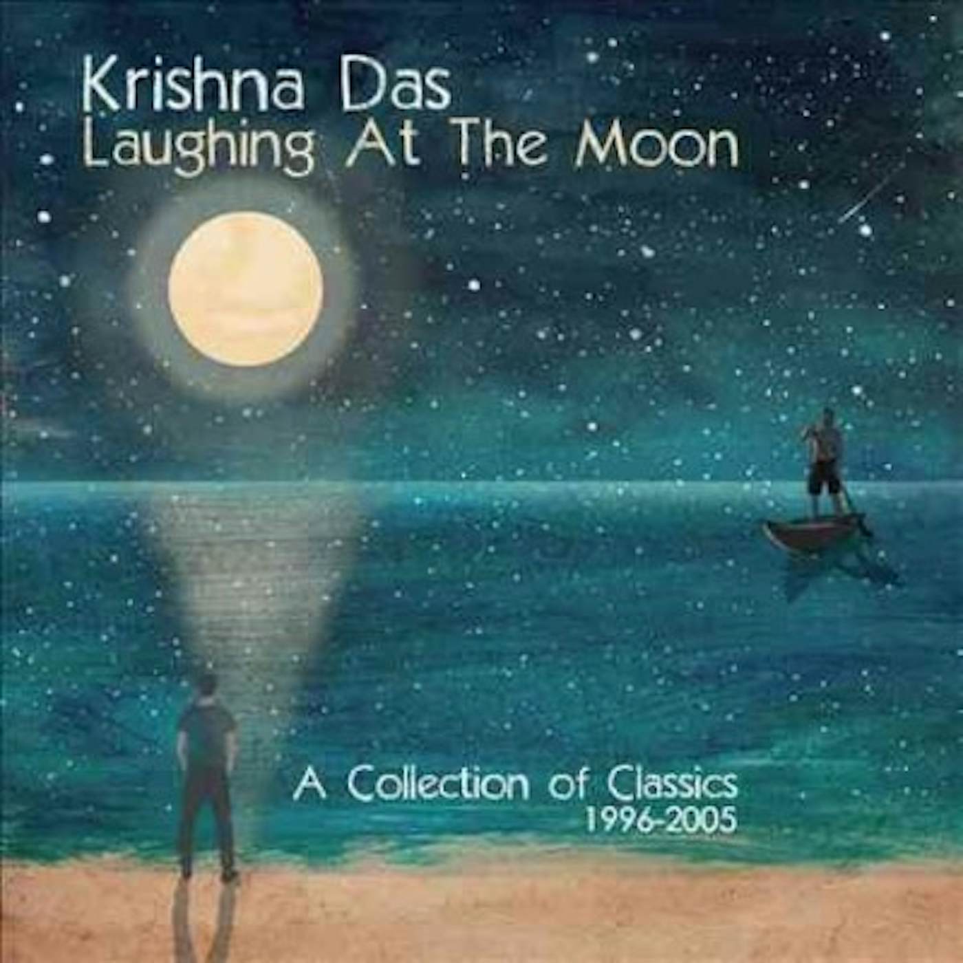 Krishna Das Laughing at the Moon: A Collection of Classics 1996-2005 CD