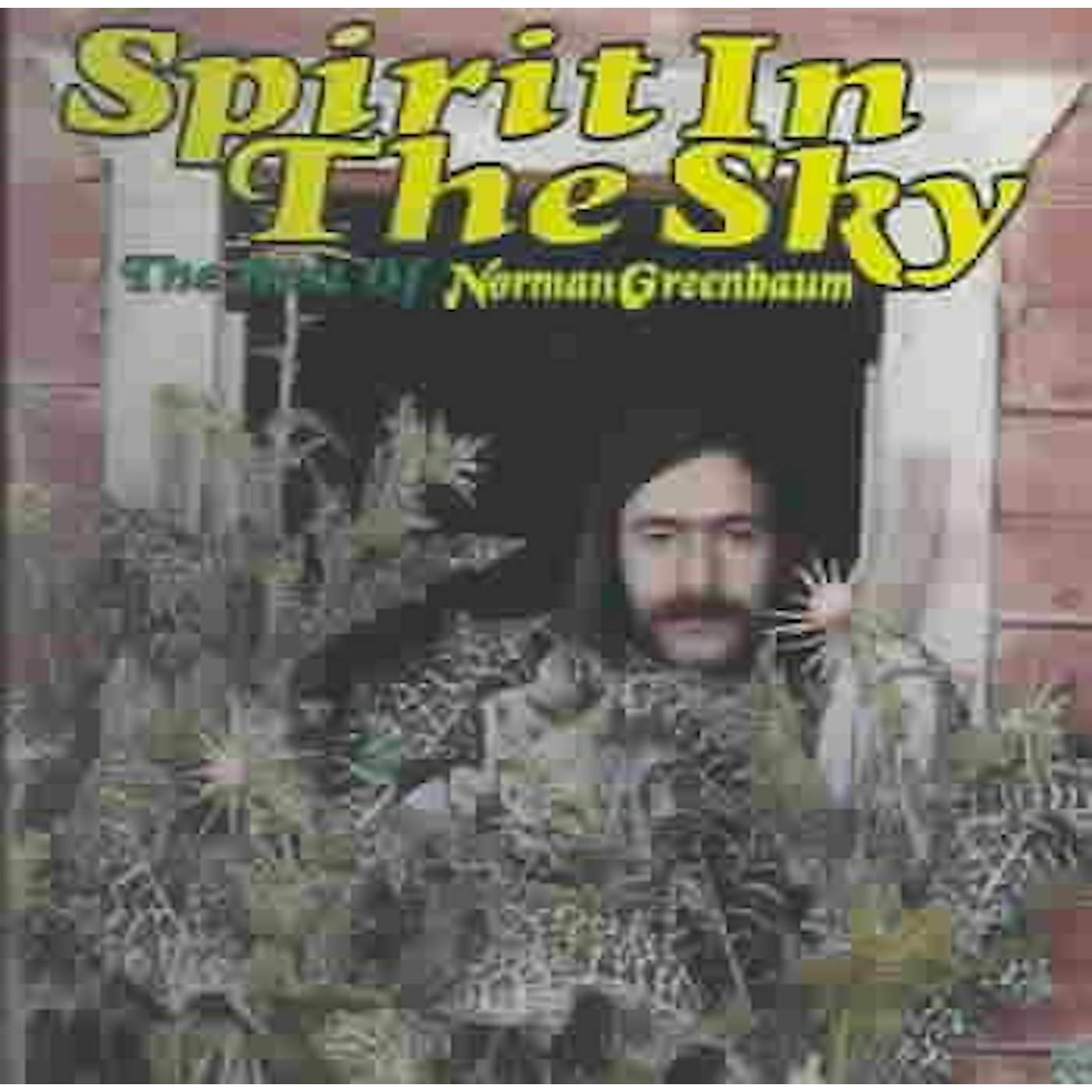 Norman Greenbaum Spirit In The Sky: The Best Of CD