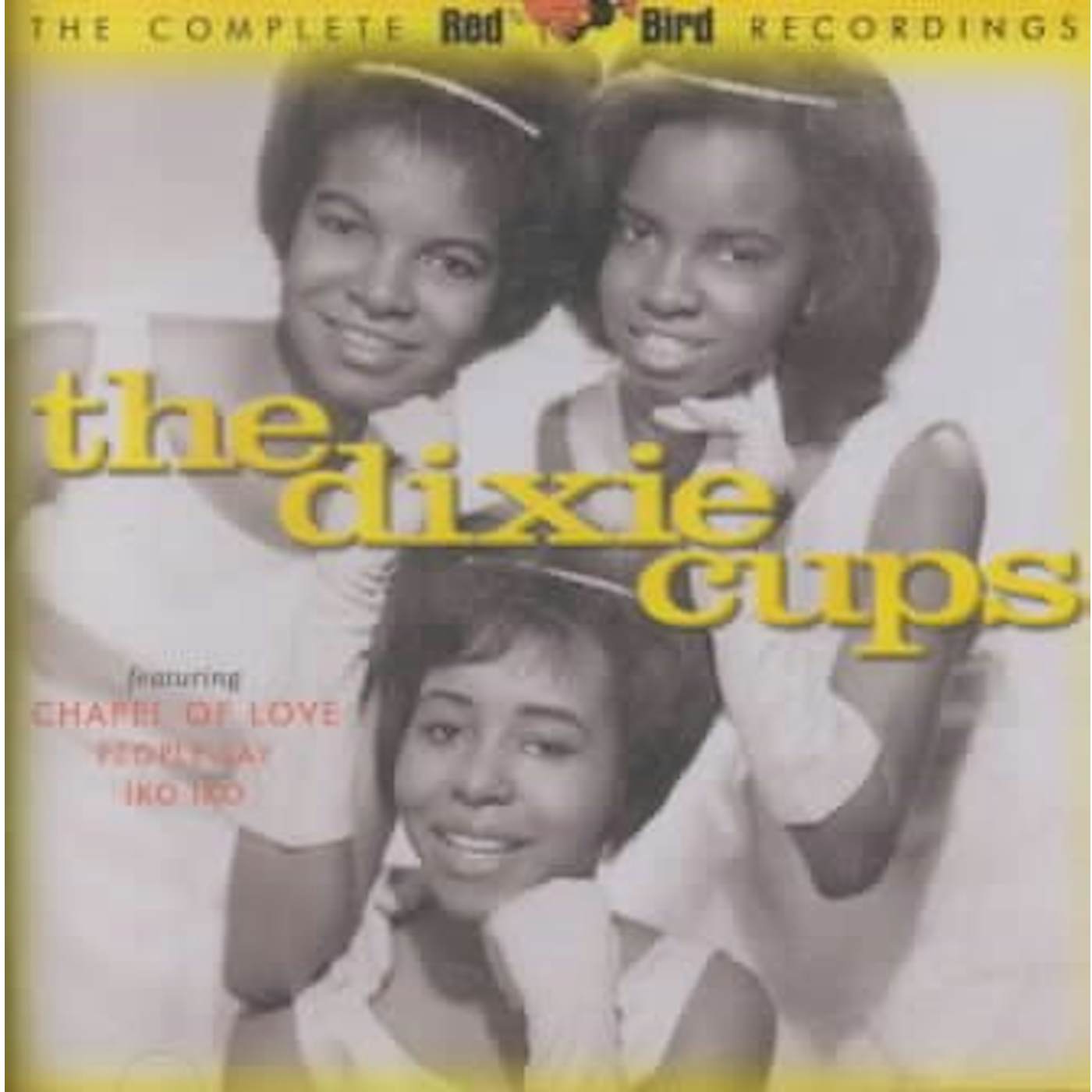 The Dixie Cups The Complete Red Bird Recordings CD