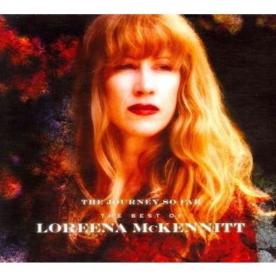 The Journey So Far The Best Of Loreena McKennitt CD