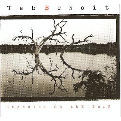 Tab Benoit Standing On The Bank CD