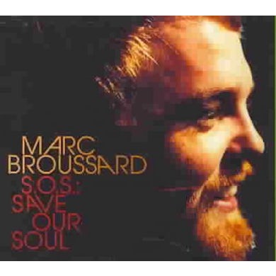 Marc Broussard S.O.S.: Save Our Soul CD