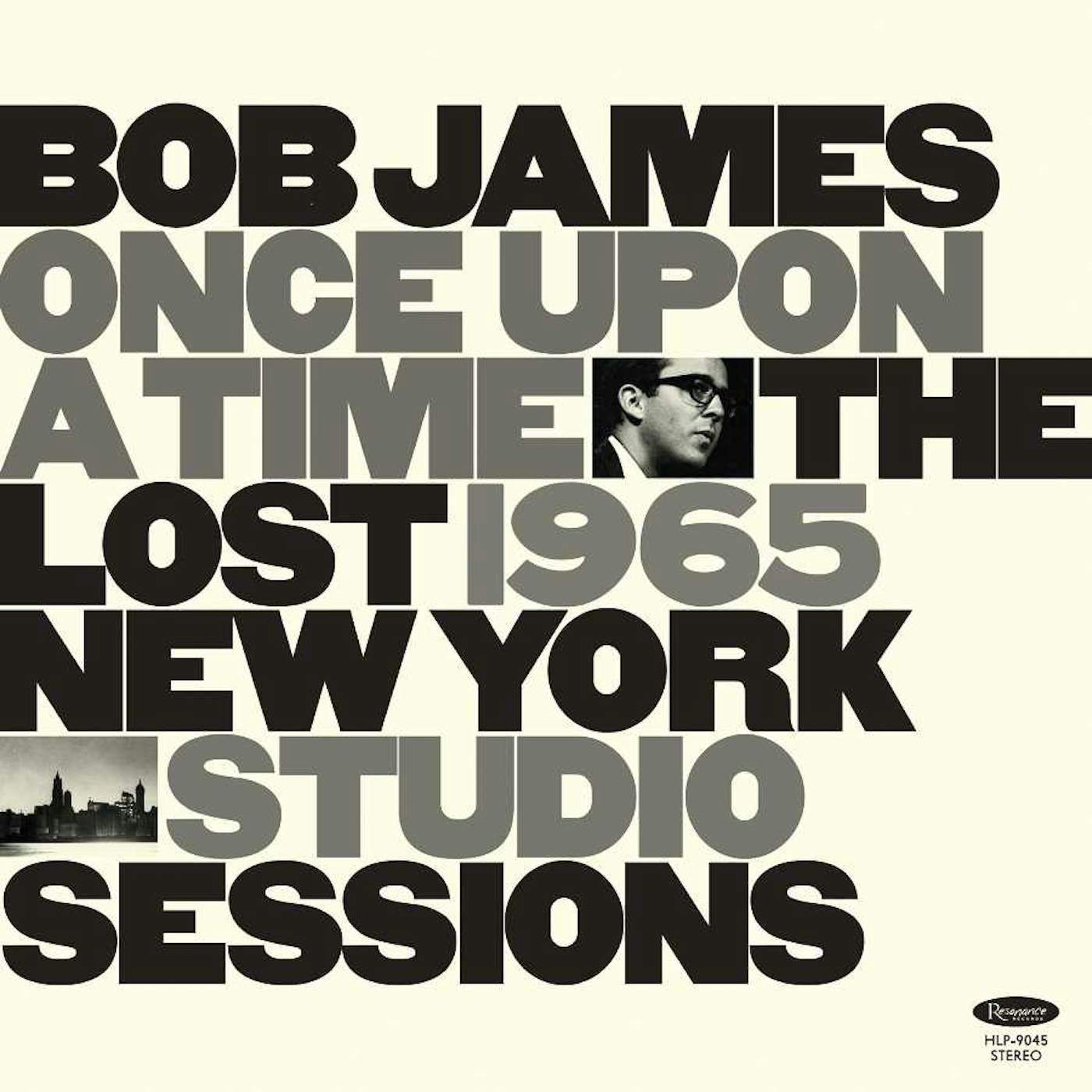 Bob James ONCE UPON A TIME: THE LOST 1965 NEW YORK STUDIO SESSIONS CD