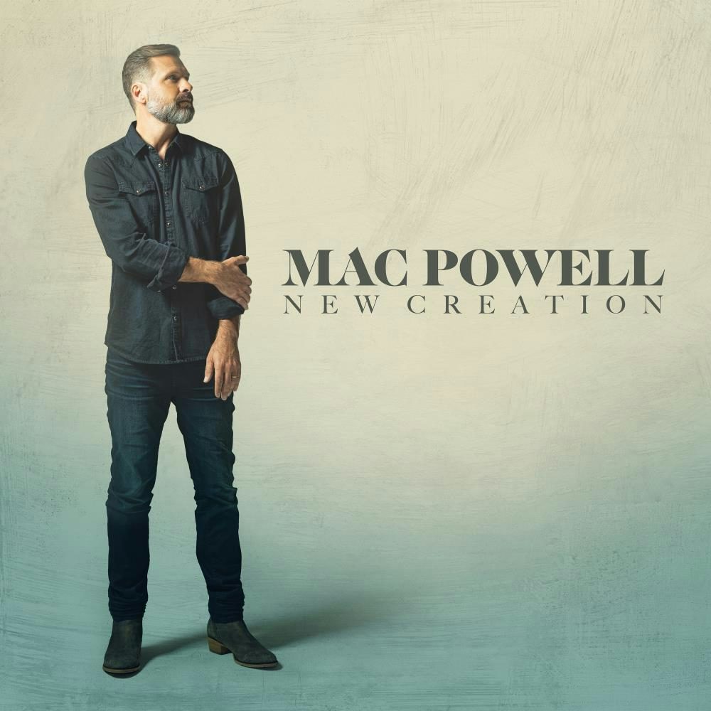 Mac Powell NEW CREATION CD