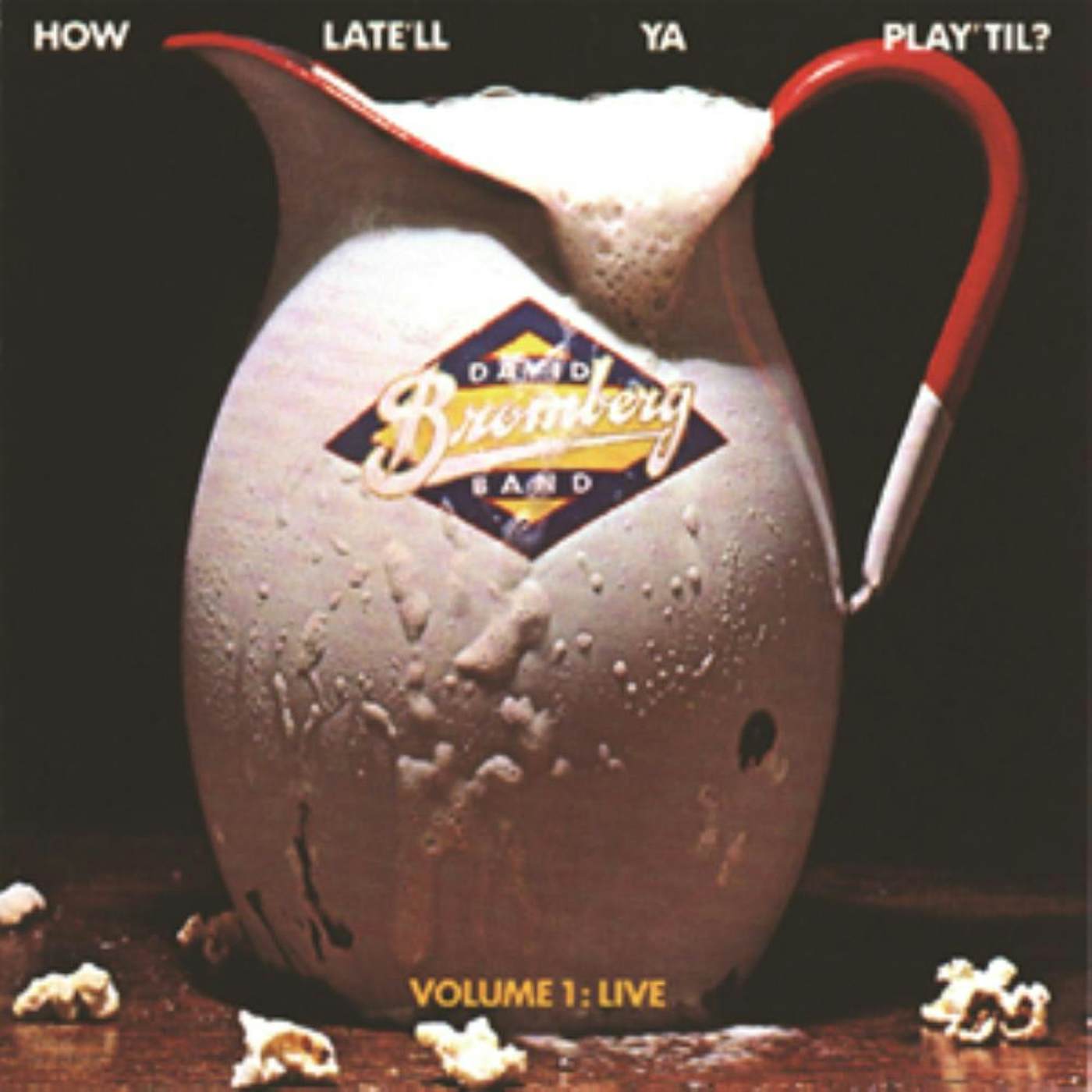 David Bromberg How Late'Ll Ya Play 'Til?, Vol. 1 CD
