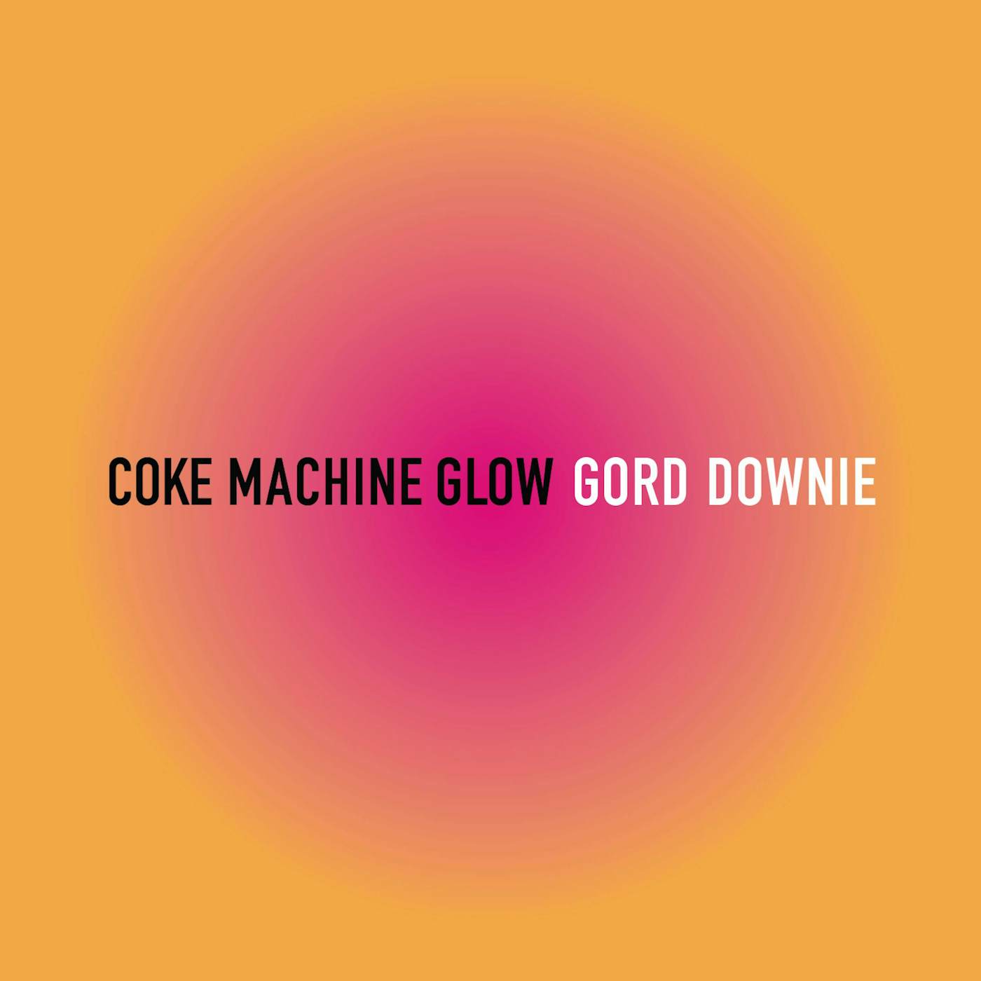 Gord Downie Coke Machine Glow (2 LP)(Reissue) Vinyl Record