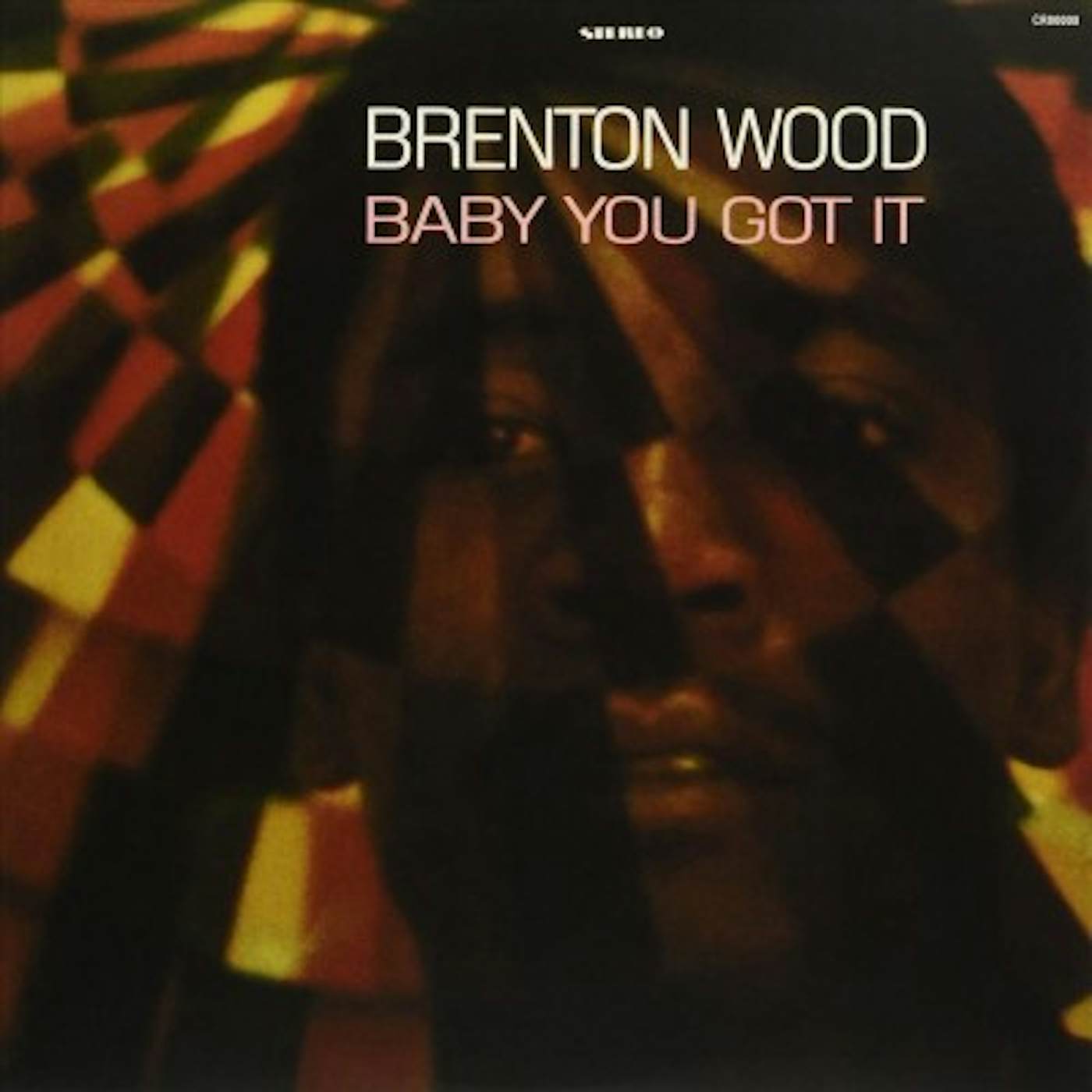 Brenton Wood Baby You Got It (LP) Vinyl Record