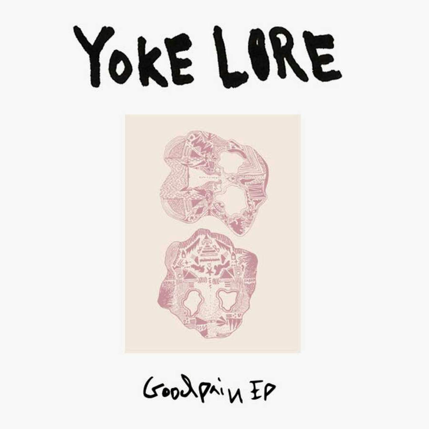 Yoke Lore Goodpain Ep (10 ) Vinyl Record