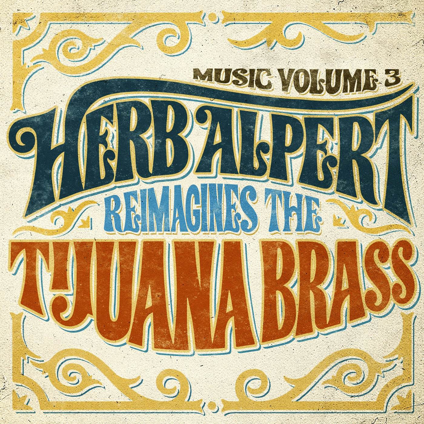 Music Vol. 3: Herb Alpert Reimagines The Tijuana Brass Vinyl Record