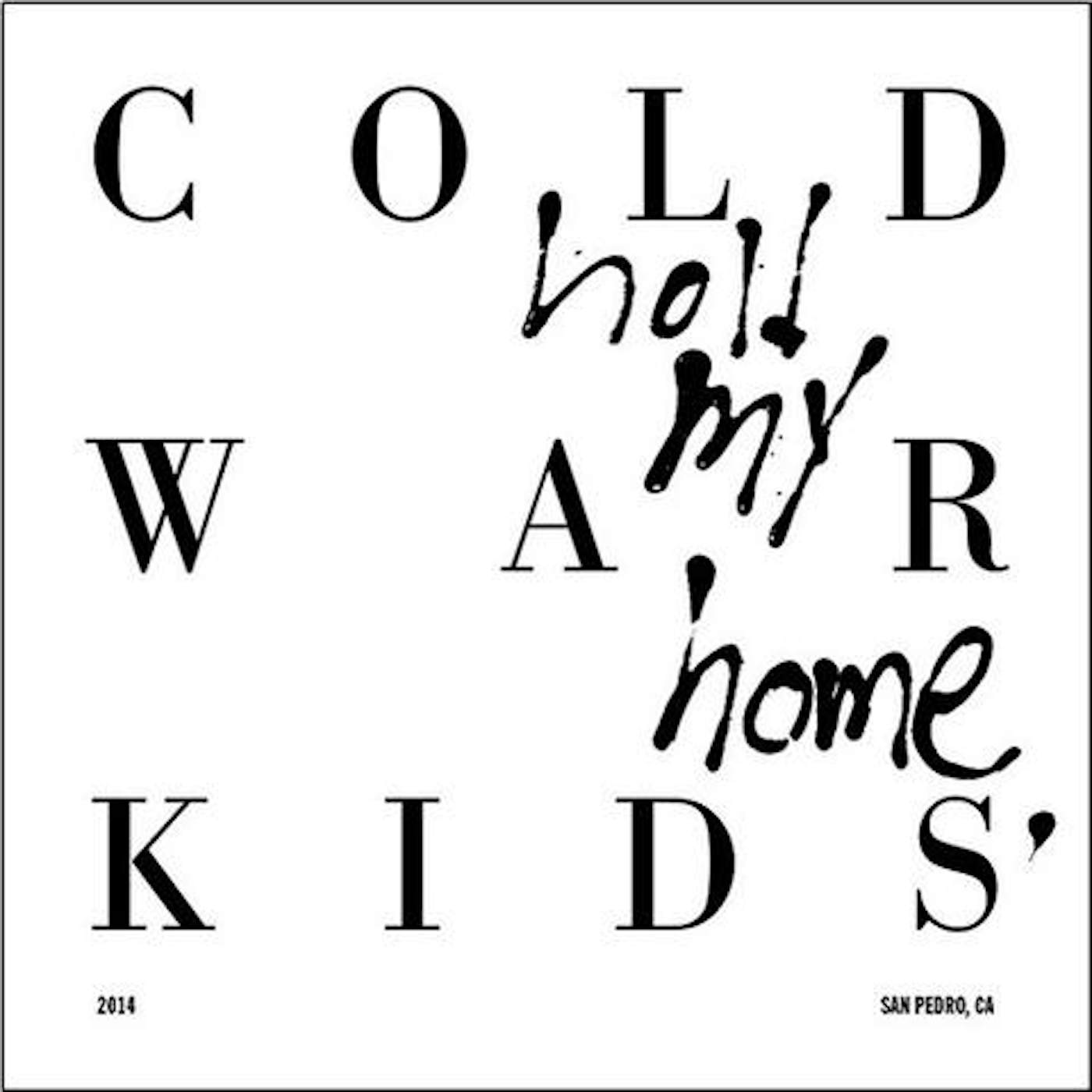 Cold War Kids Hold My Home Vinyl Record