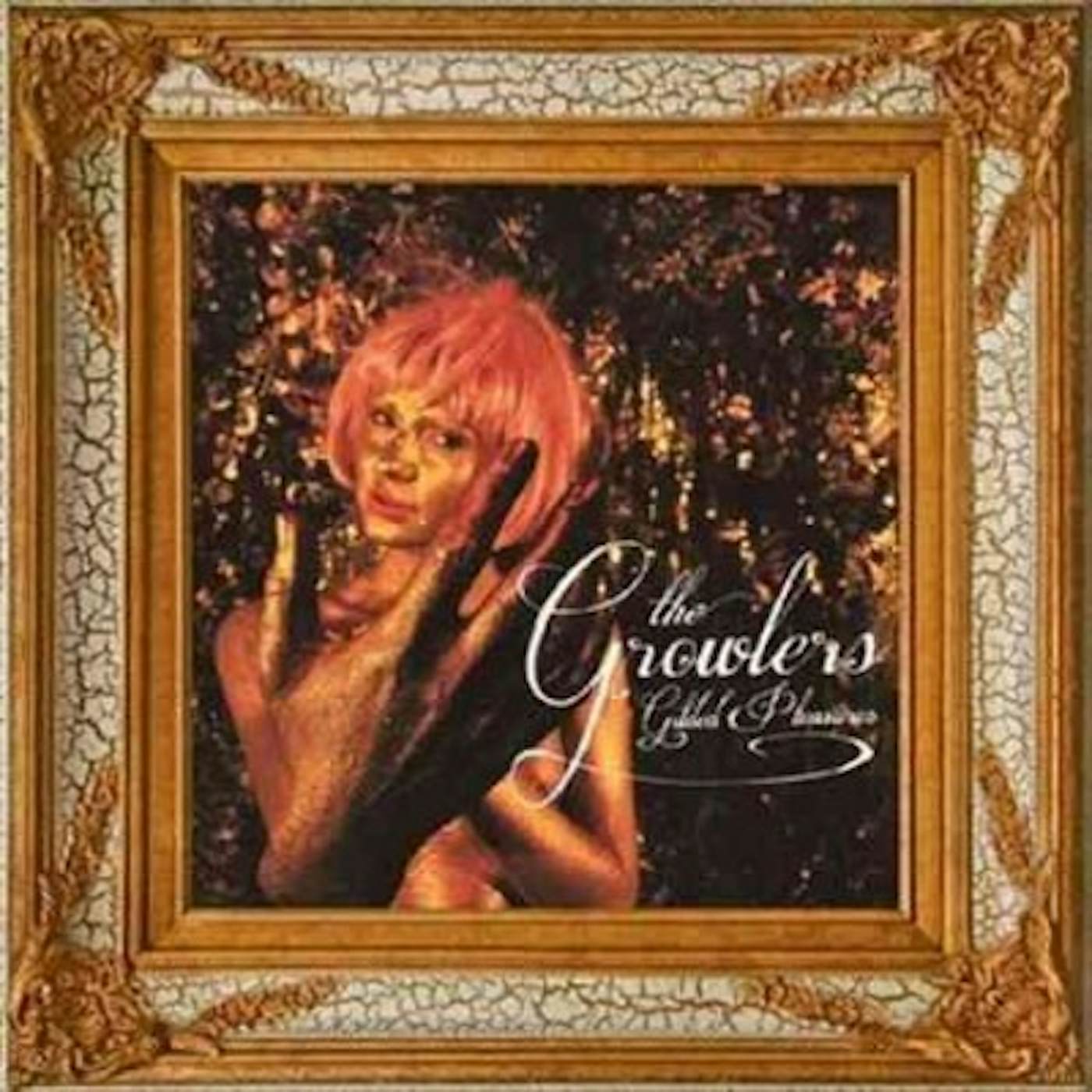 The Growlers Gilded Pleasures Vinyl Record