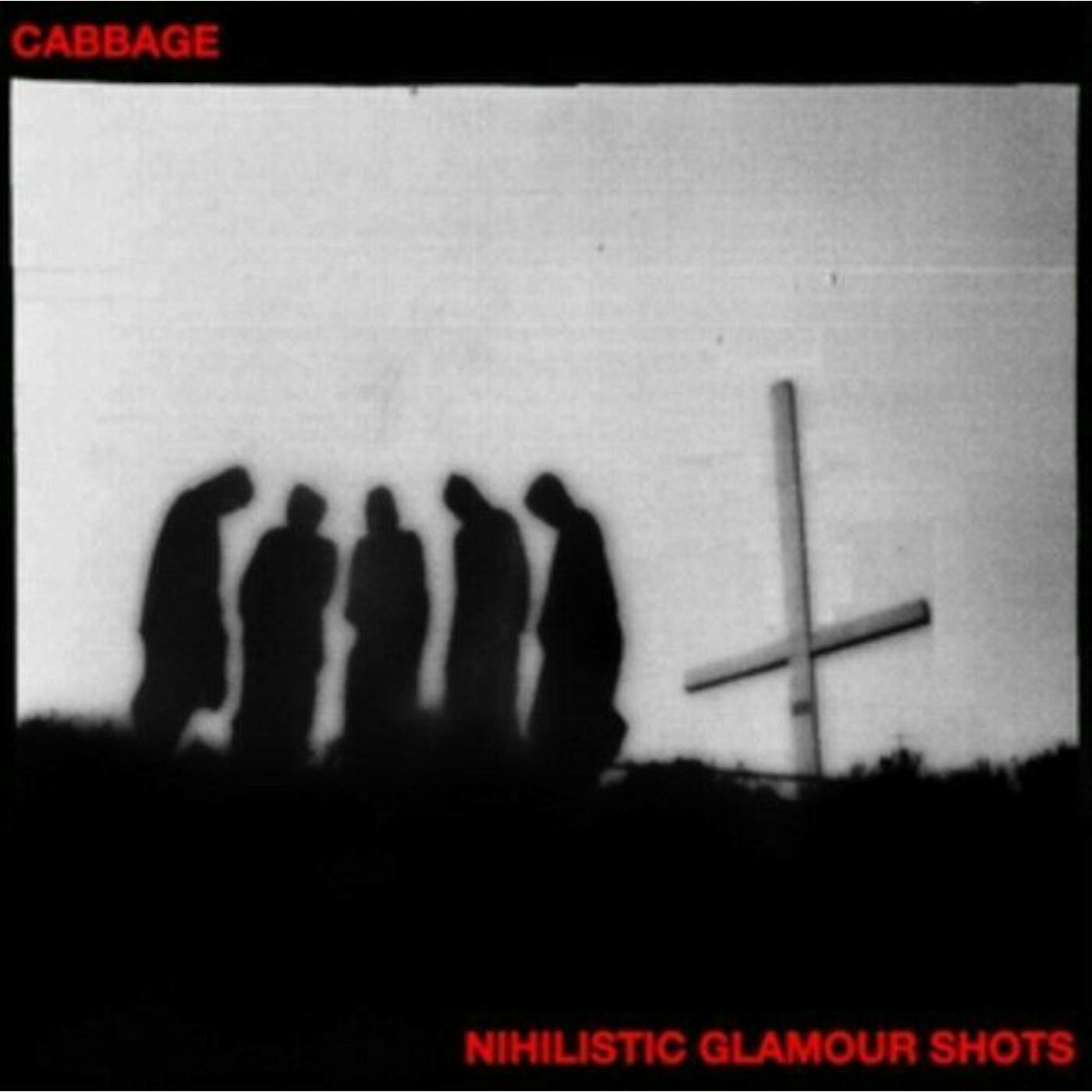 Cabbage Nihilistic Glamour Shots Vinyl Record