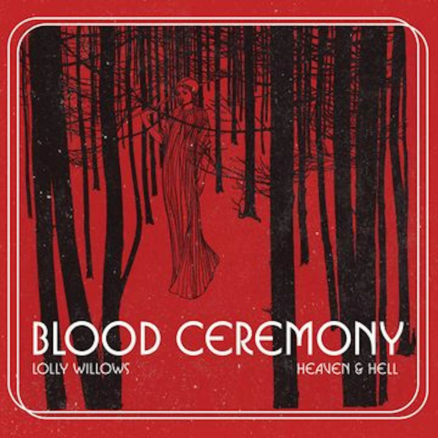 Blood Ceremony Lolly Willows/Heaven & Hell Vinyl Record