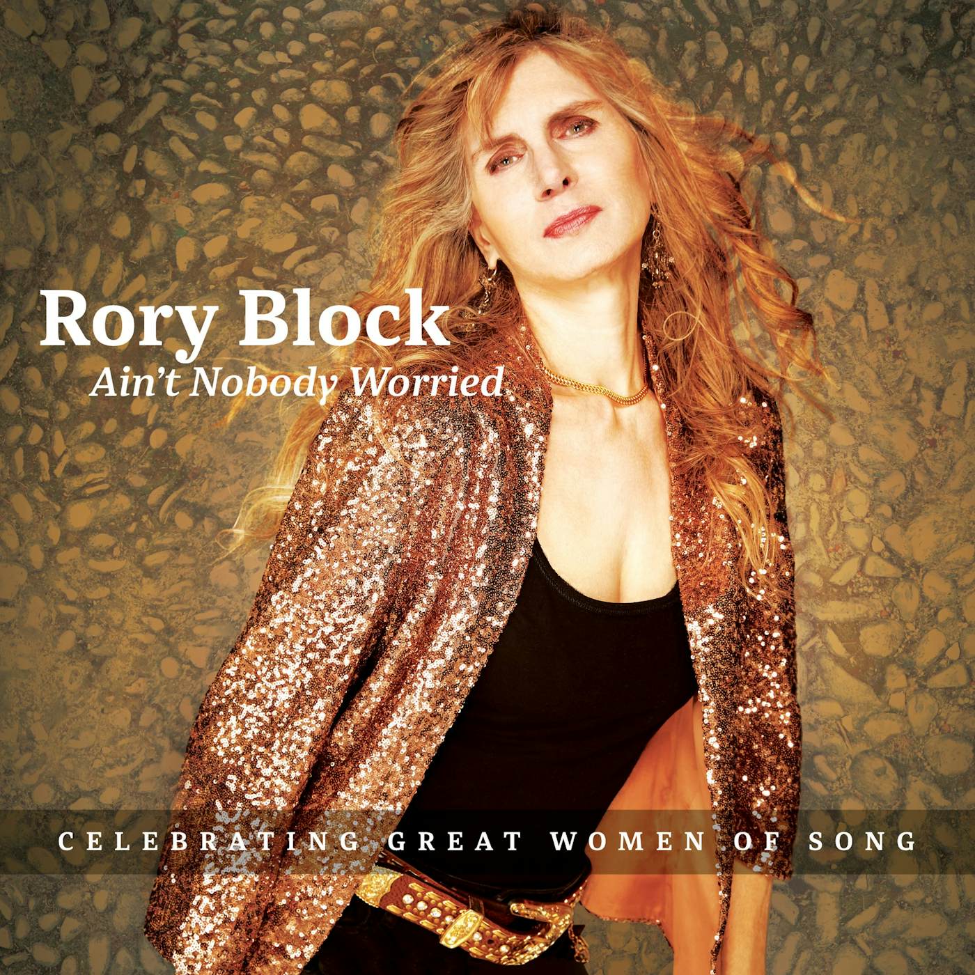 Rory Block AIN'T NOBODY WORRIED CD