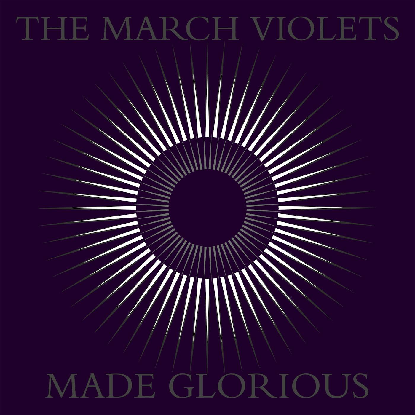 The March Violets Made Glorious CD