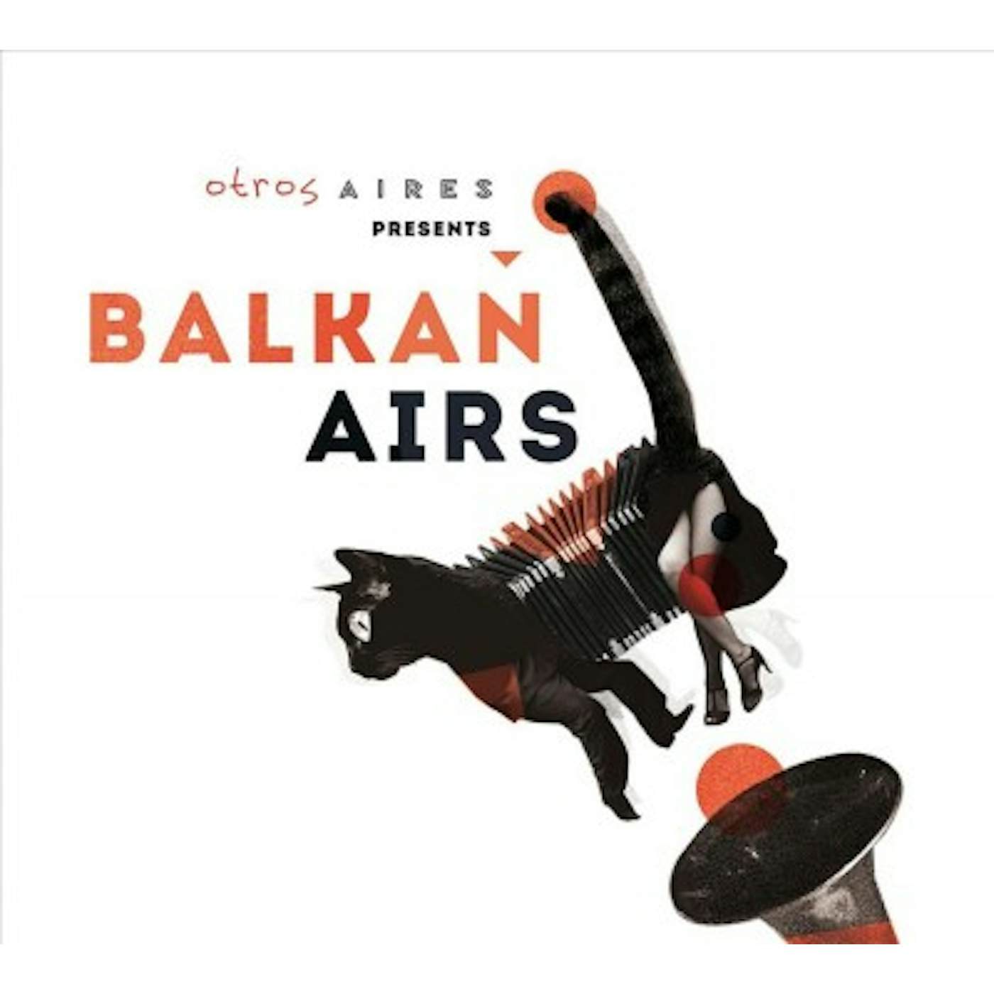 Otros Aires Presents Balkan Airs CD