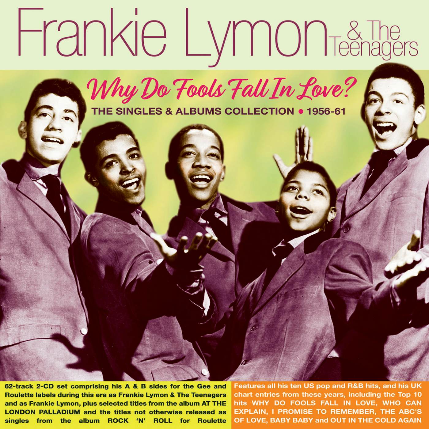 Frankie Lymon & The Teenagers WHY DO FOOLS FALL IN LOVE? THE SINGLES & ALBUMS COLLECTION 1956-61 CD
