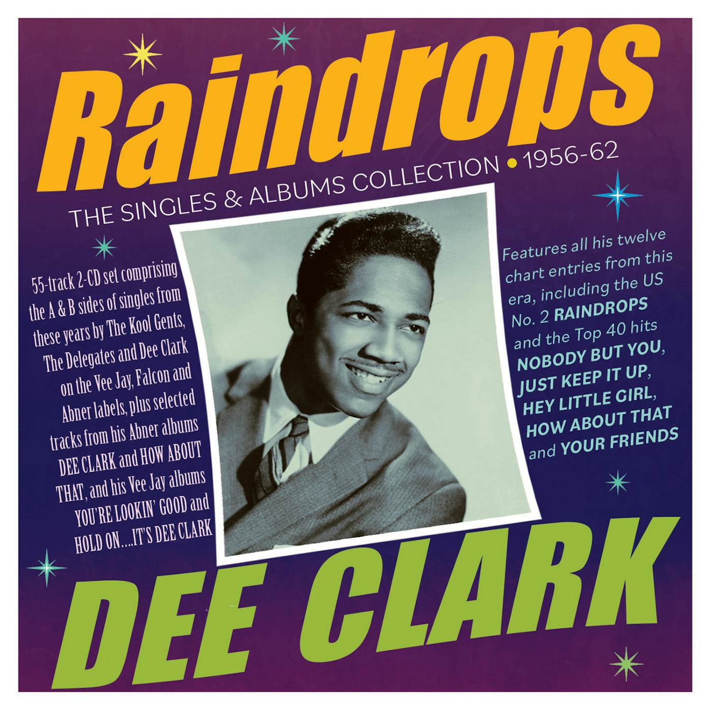 Dee Clark RAINDROPS: THE SINGLES & ALBUMS COLLECTION 1956-62 CD