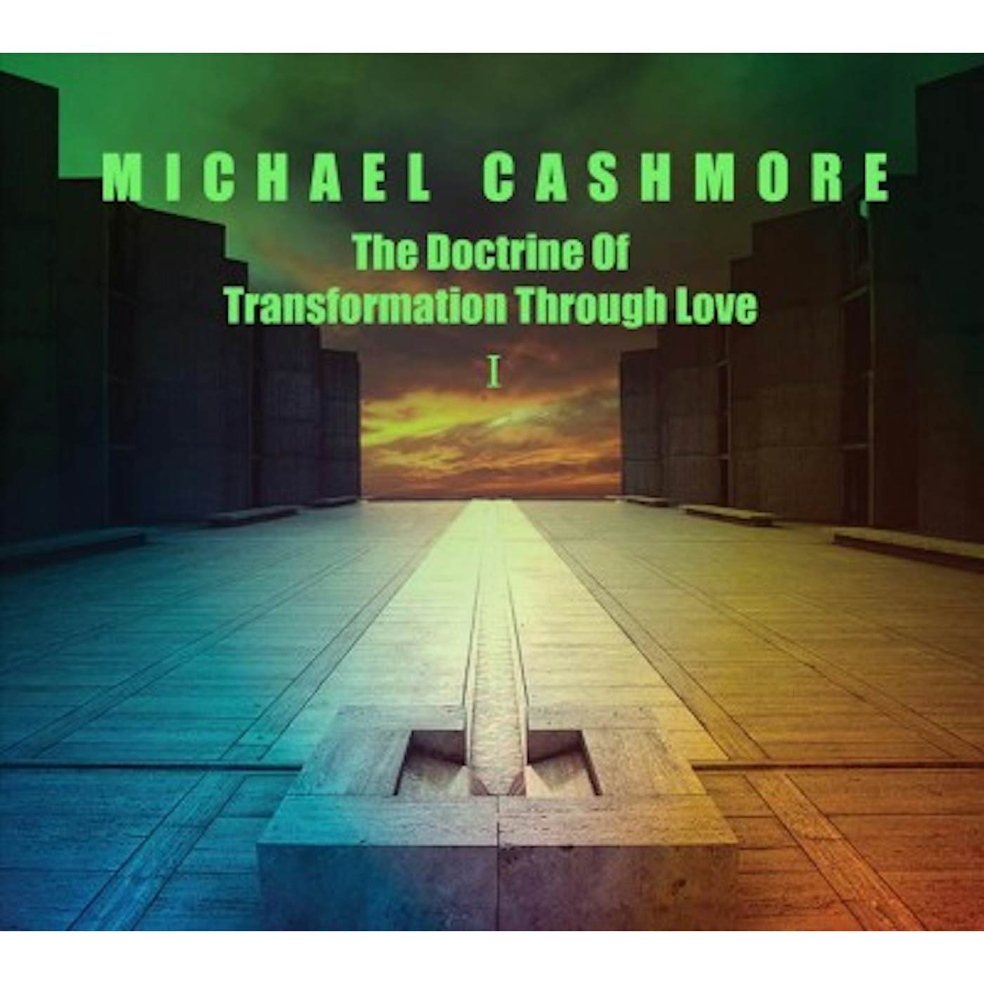Michael Cashmore Doctrine Of Transformation Through Love 1 CD