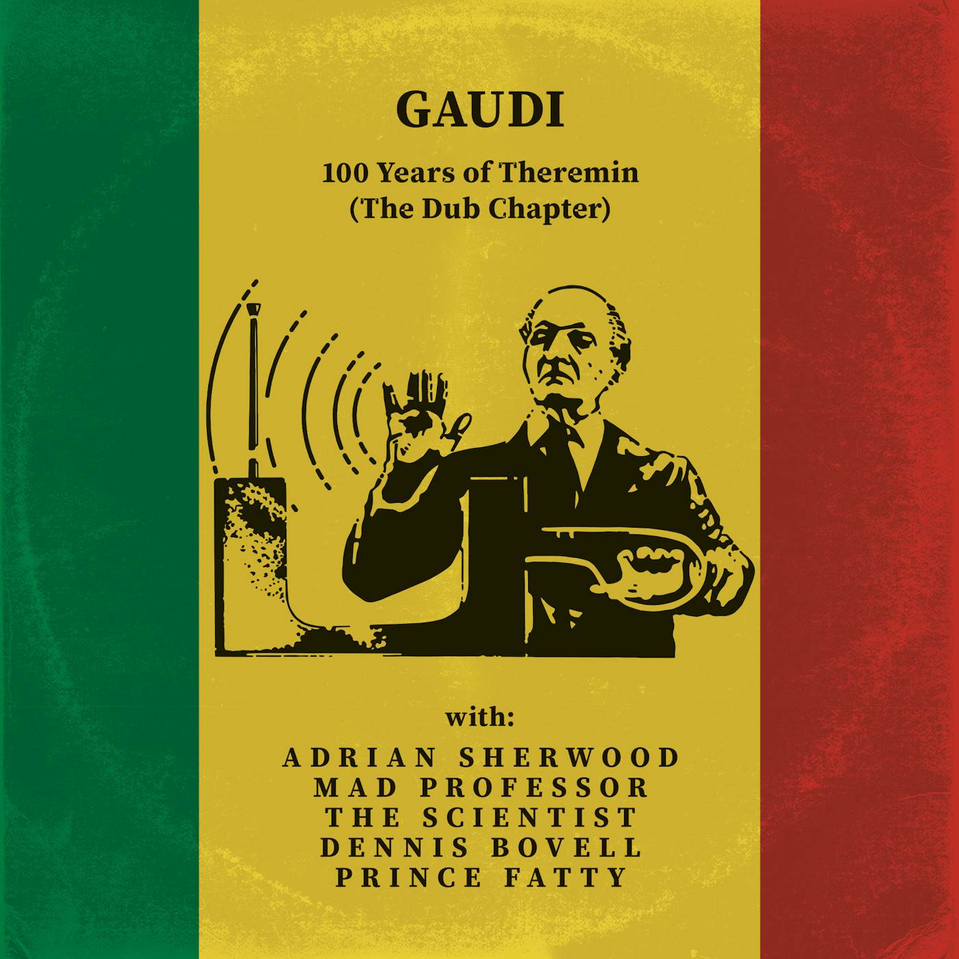 Gaudi 100 YEARS OF THEREMIN (THE DUB CHAPTER) CD