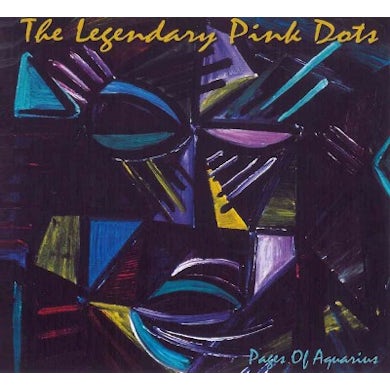 The Legendary Pink Dots Pages of Aquarius CD