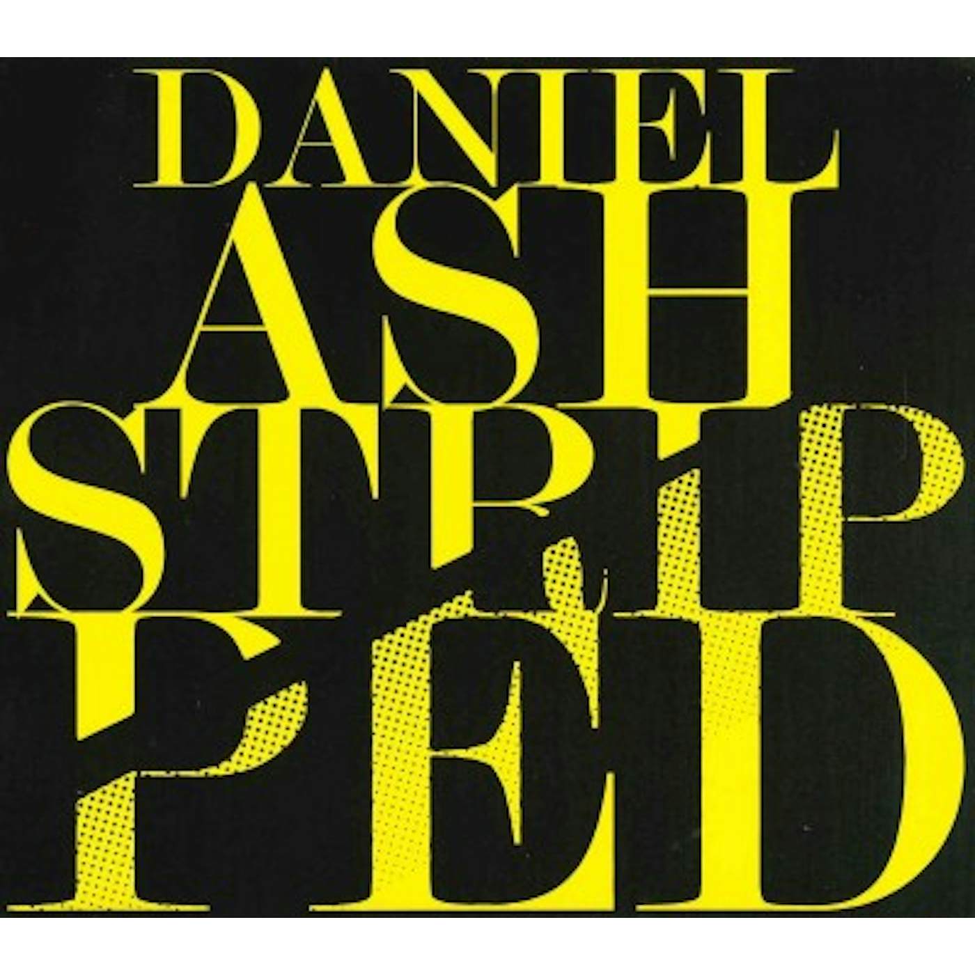 Daniel Ash Stripped [Slipcase] CD