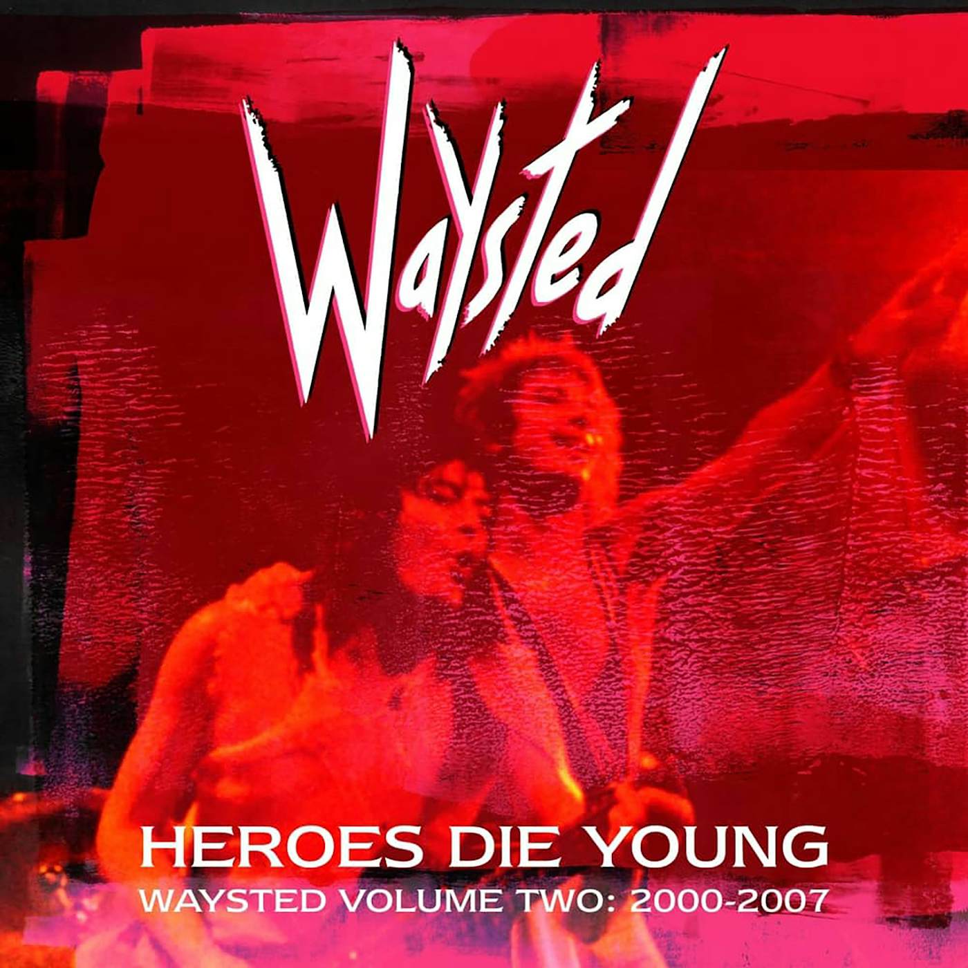 Waysted   Heroes Die Young: Waysted Volu CD