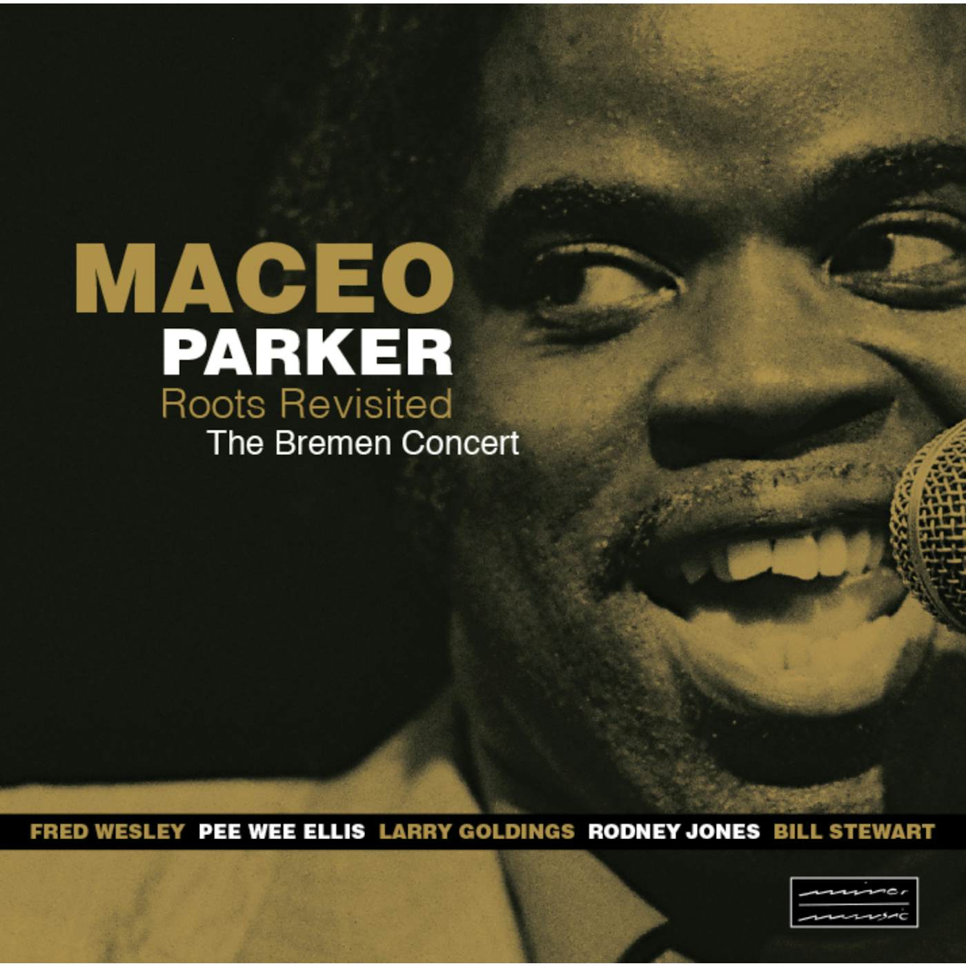 Maceo Parker ROOTS REVISITED: BREMEN CONCERT Vinyl Record - 180 Gram Pressing, Spain Release