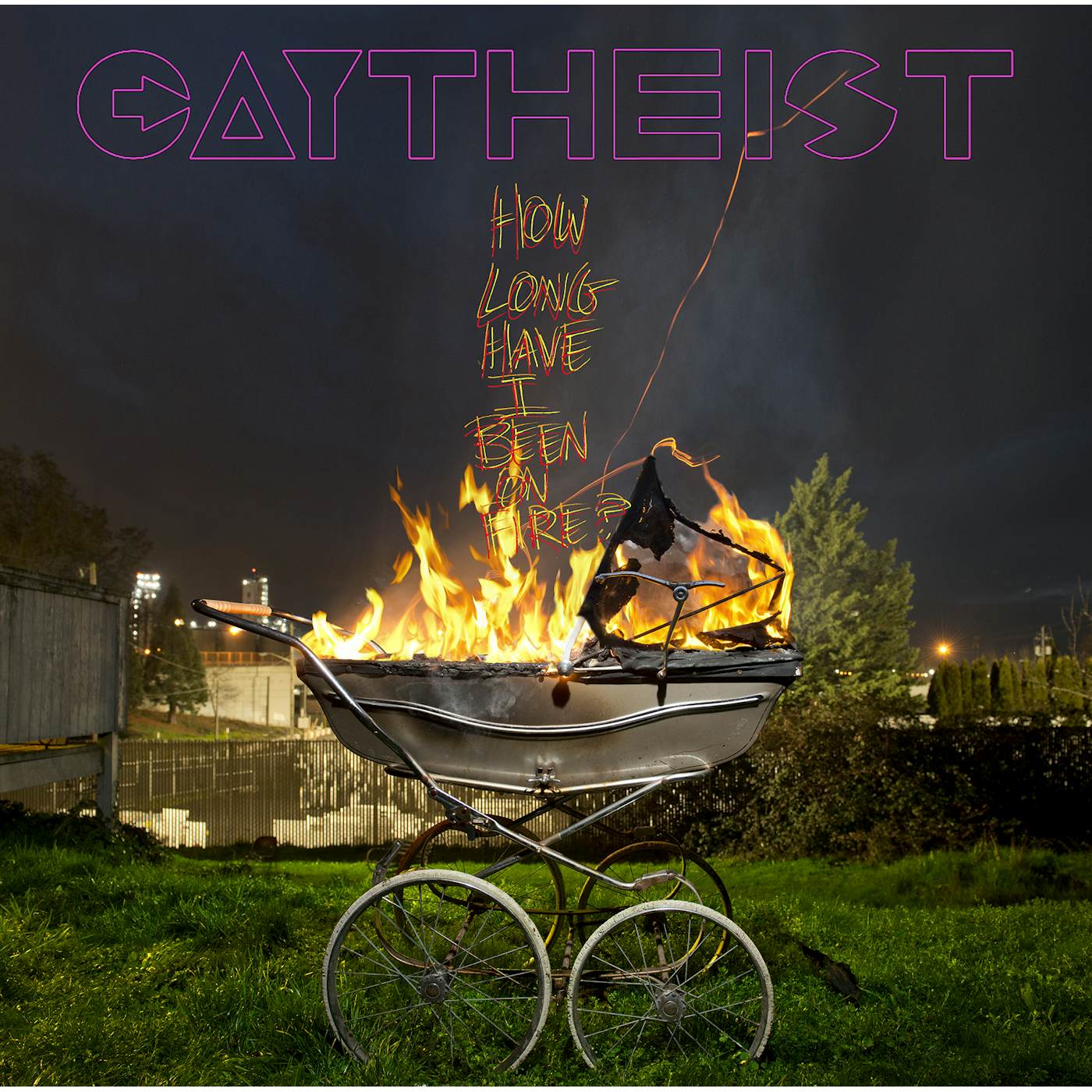 Gaytheist How Long Have I Been On Fire? Vinyl Record