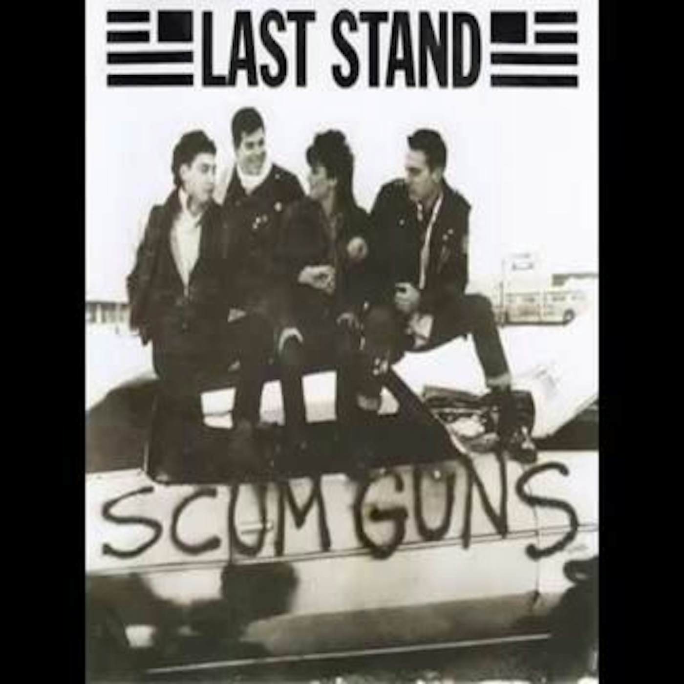 Last Stand SCUM GUNS Vinyl Record