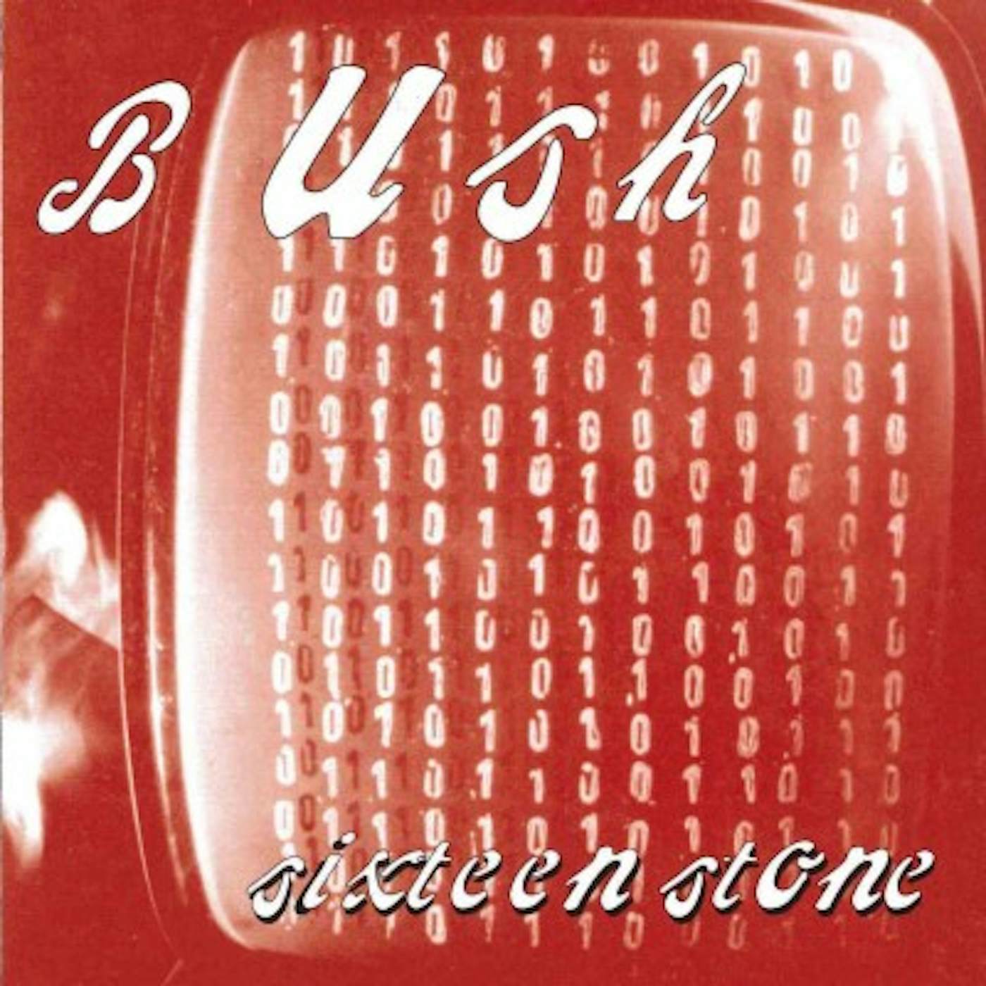 Bush SIXTEEN STONE CD