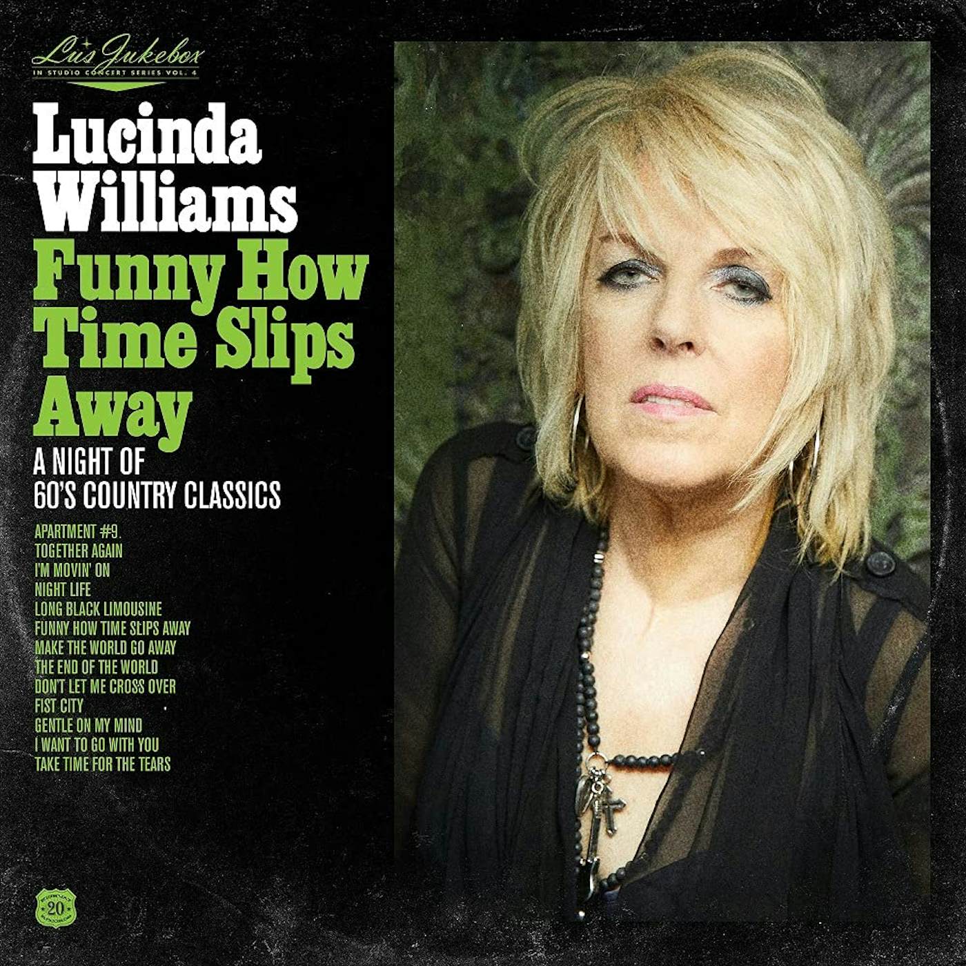 Lucinda Williams LU'S JUKEBOX VOL. 4: FUNNY HOW TIME SLIPS AWAY: A NIGHT OF 60'S COUNTRY CLASSICS CD
