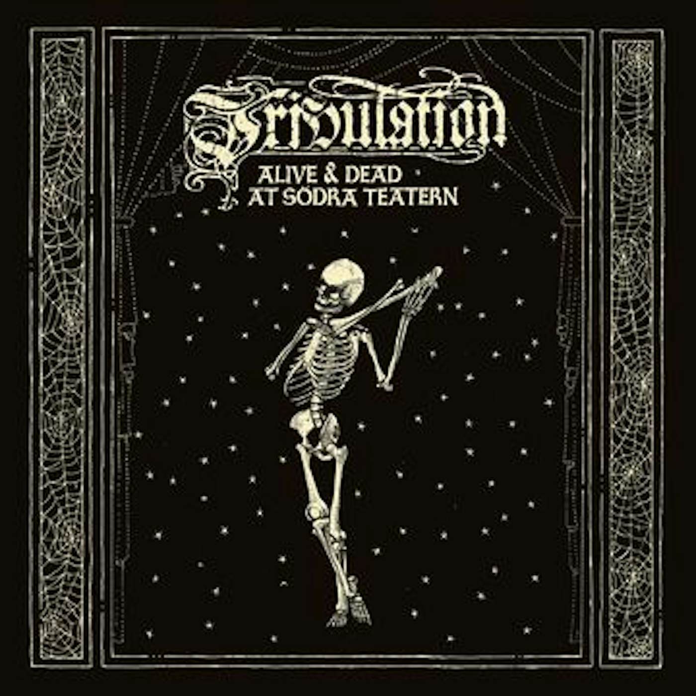 Tribulation ALIVE & DEAD AT SODRA TEATERN CD