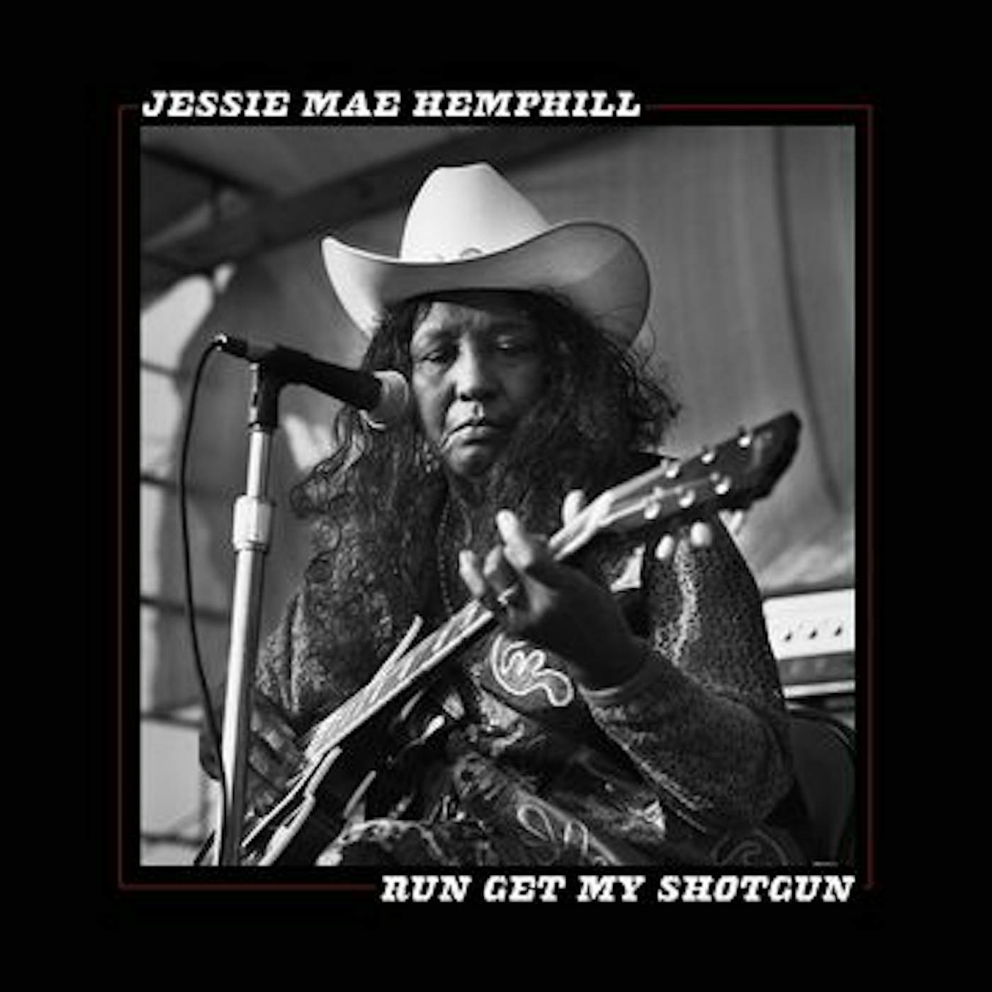 Jessie Mae Hemphill RUN GET MY SHOTGUN CD